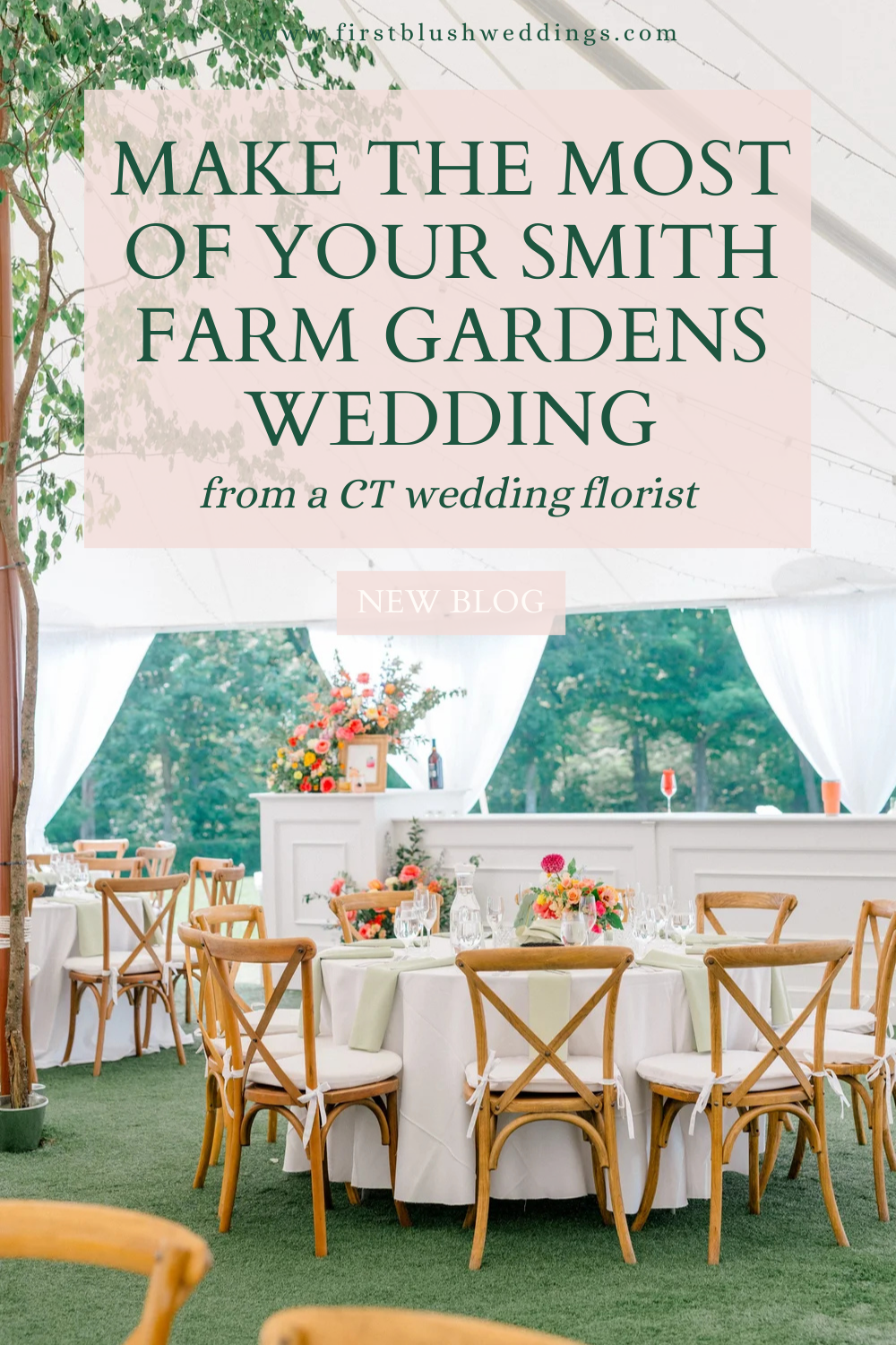 Wedding florals designed by First Blush Wedding Florist at Smith Farm Gardens, showcasing garden-style floral design and venue-specific wedding styling tips.
