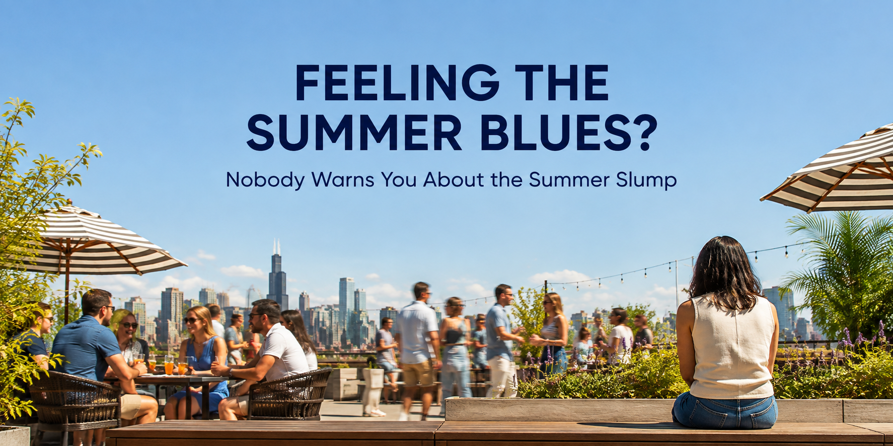 Feeling the summer blues? Nobody Warns You About the Summer Slump