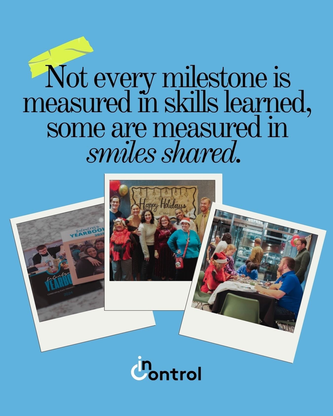 This holiday season, InControl&rsquo;s holiday party was a reminder of what truly matters: connection, comfort, and belonging.

For many of the adults we support, celebrations can feel overwhelming or unfamiliar. So we created a space that felt safe,