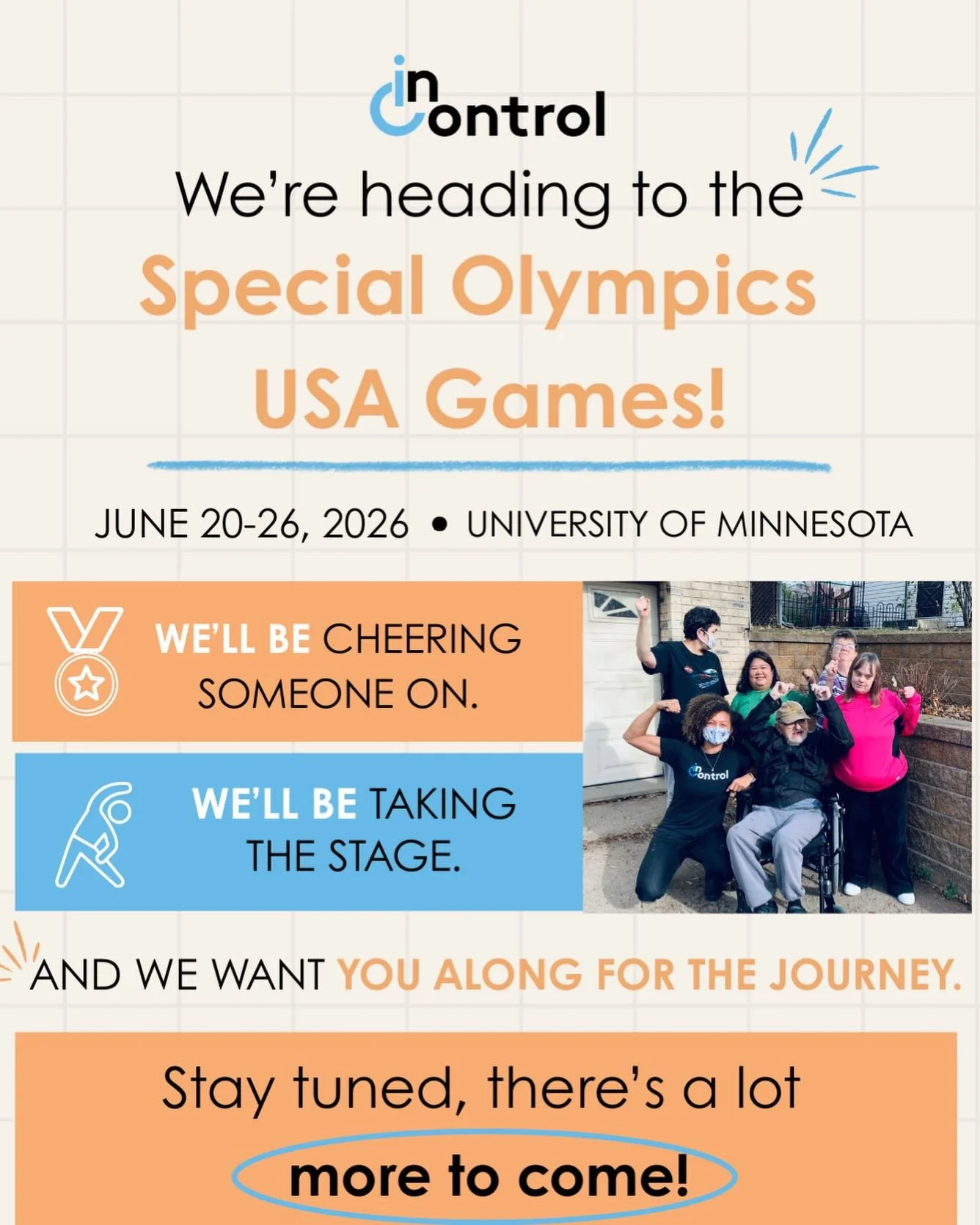 Big News! 🎉

InControl is heading to the Special Olympics USA Games this June, and we couldn&rsquo;t be more excited. Over the next few weeks, we will be celebrating the athletes, families, and communities that make this event so special while shari
