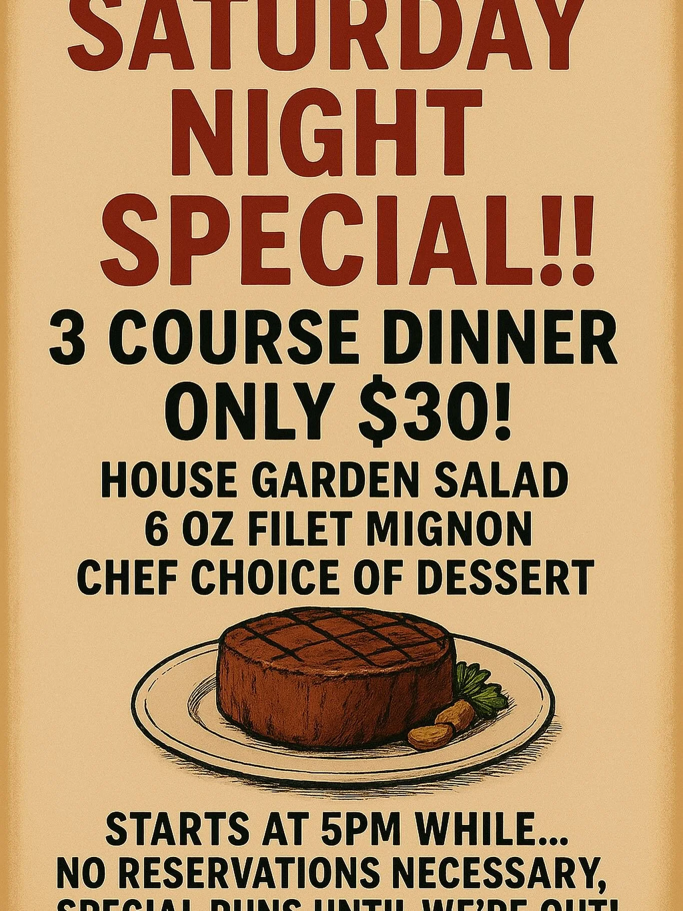 Starts at 5pm ! 3-course $30 Filet special! #dinnerspecials #dinnervibes #deliciousness