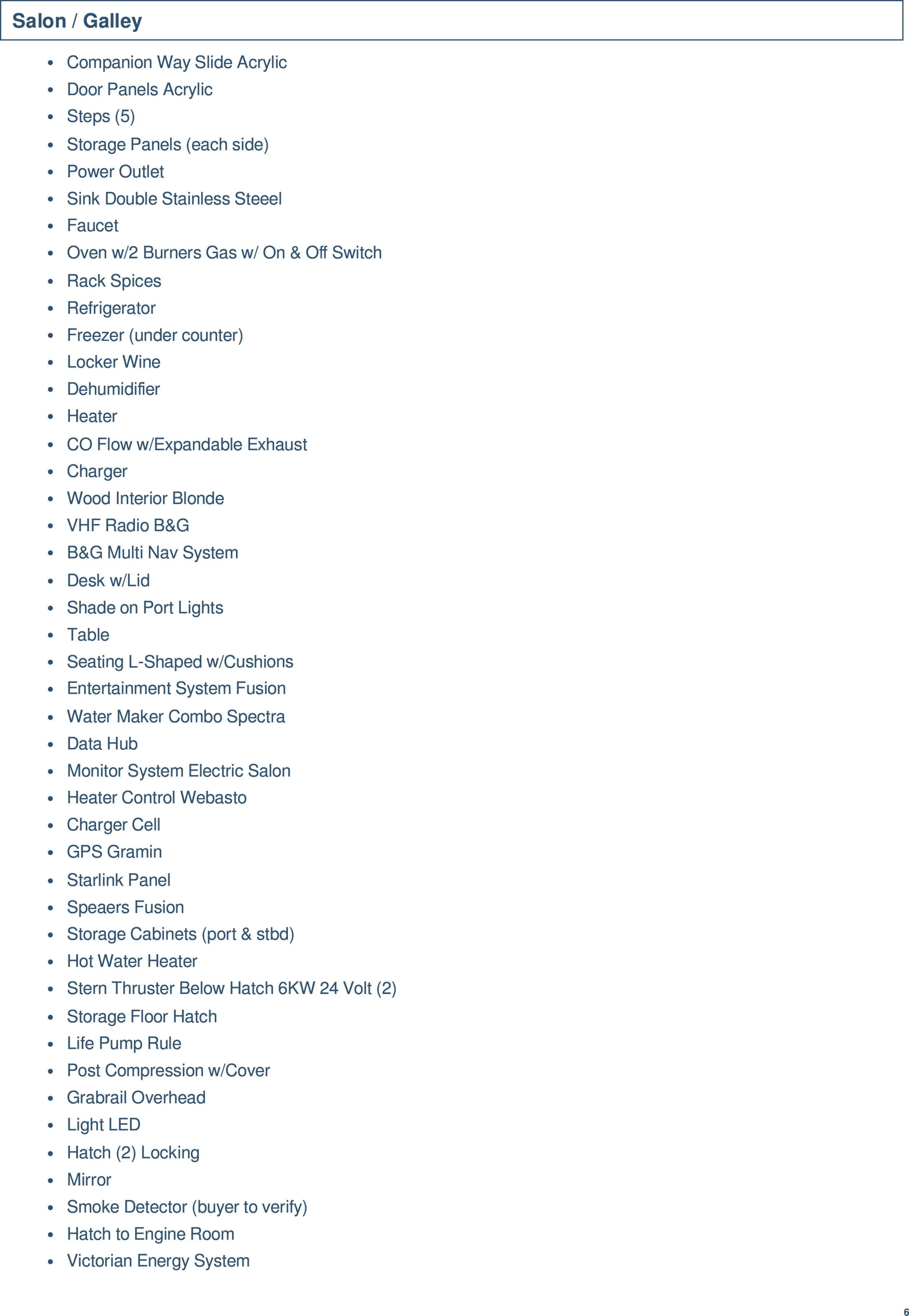 List of items and features for a salon and galley, including appliances, electronics, furniture, and systems such as refrigerator, sink, stove, water maker, monitors, lighting, and storage.