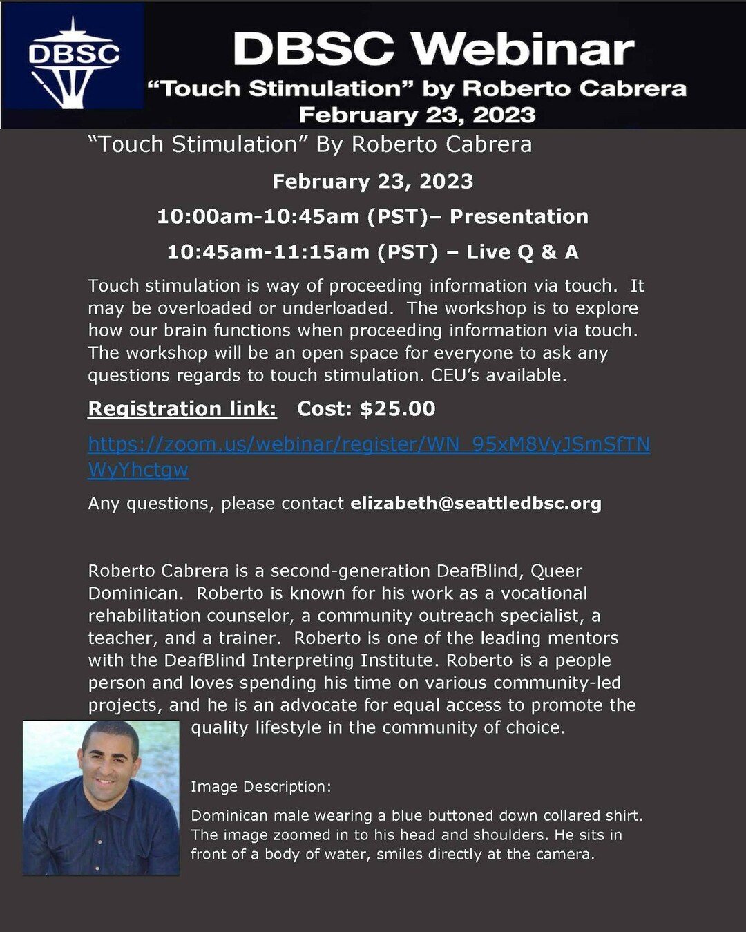DBSC is hosting a webinar of &quot;Touch Stimulation&quot; by Roberto Cabrera. You won't want to miss this. 

Questions: email elizabeth@seattledbsc.org