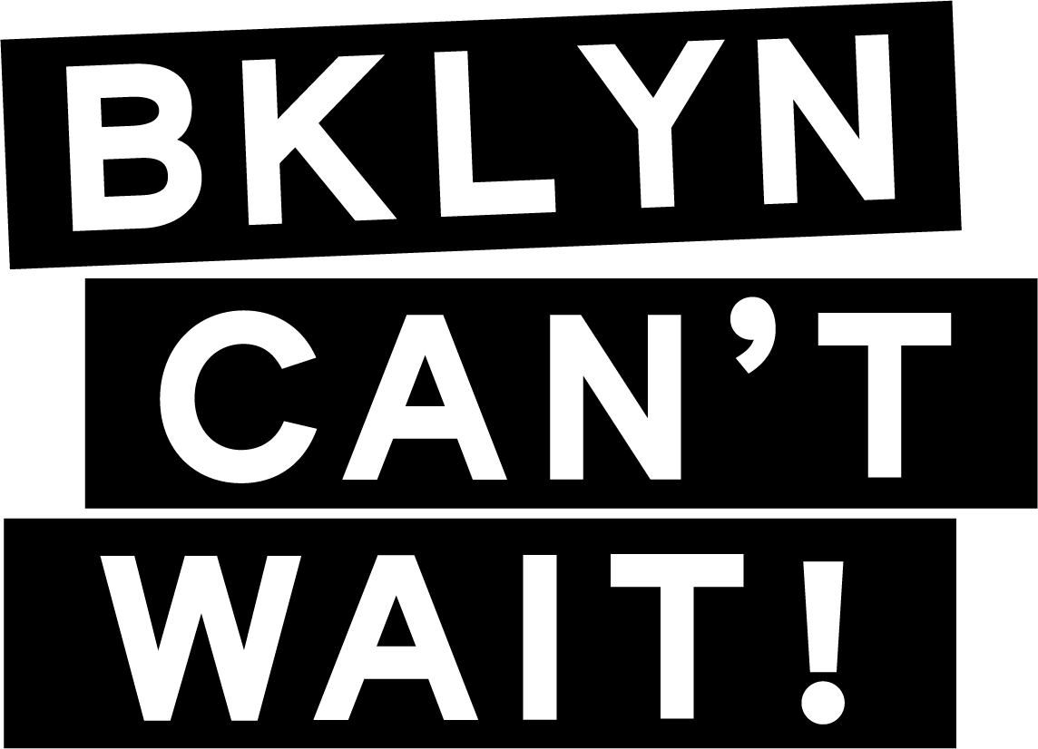 Brooklyn Can&#39;t Wait