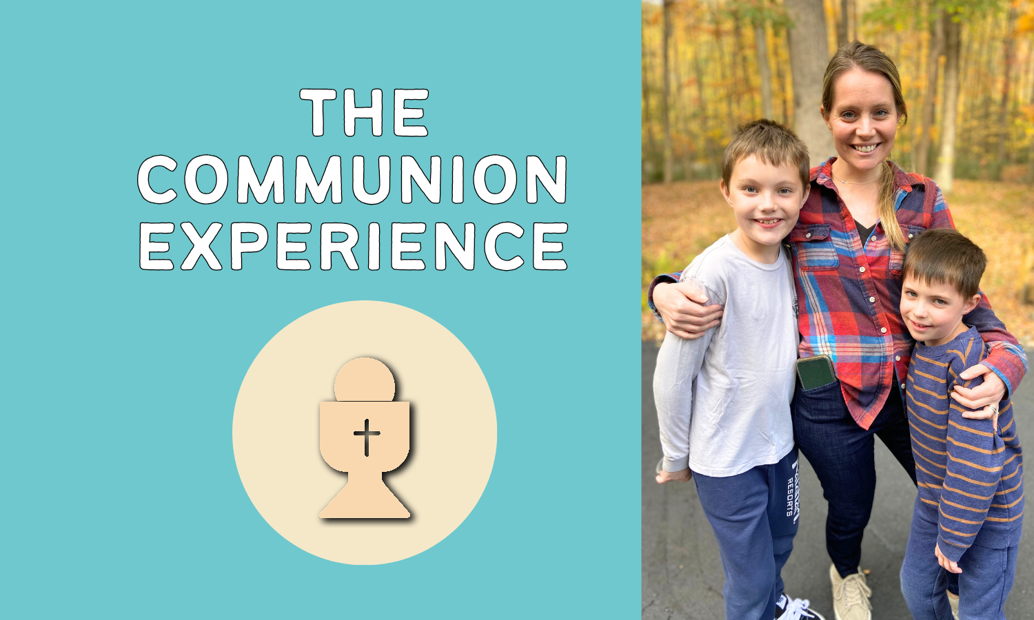 The Communion Experience 