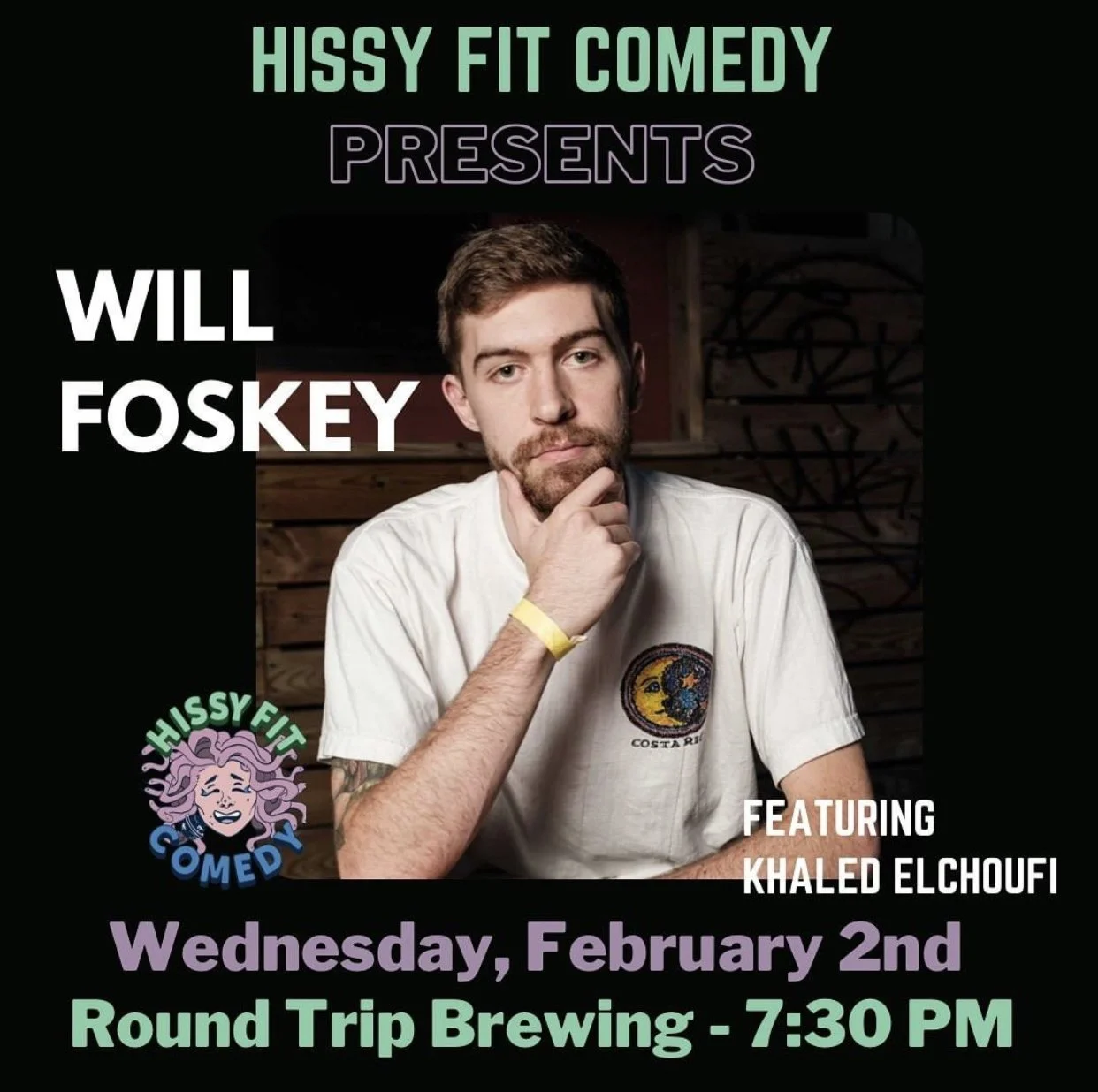 Hissy Fit Comedy Presents Will Foskey