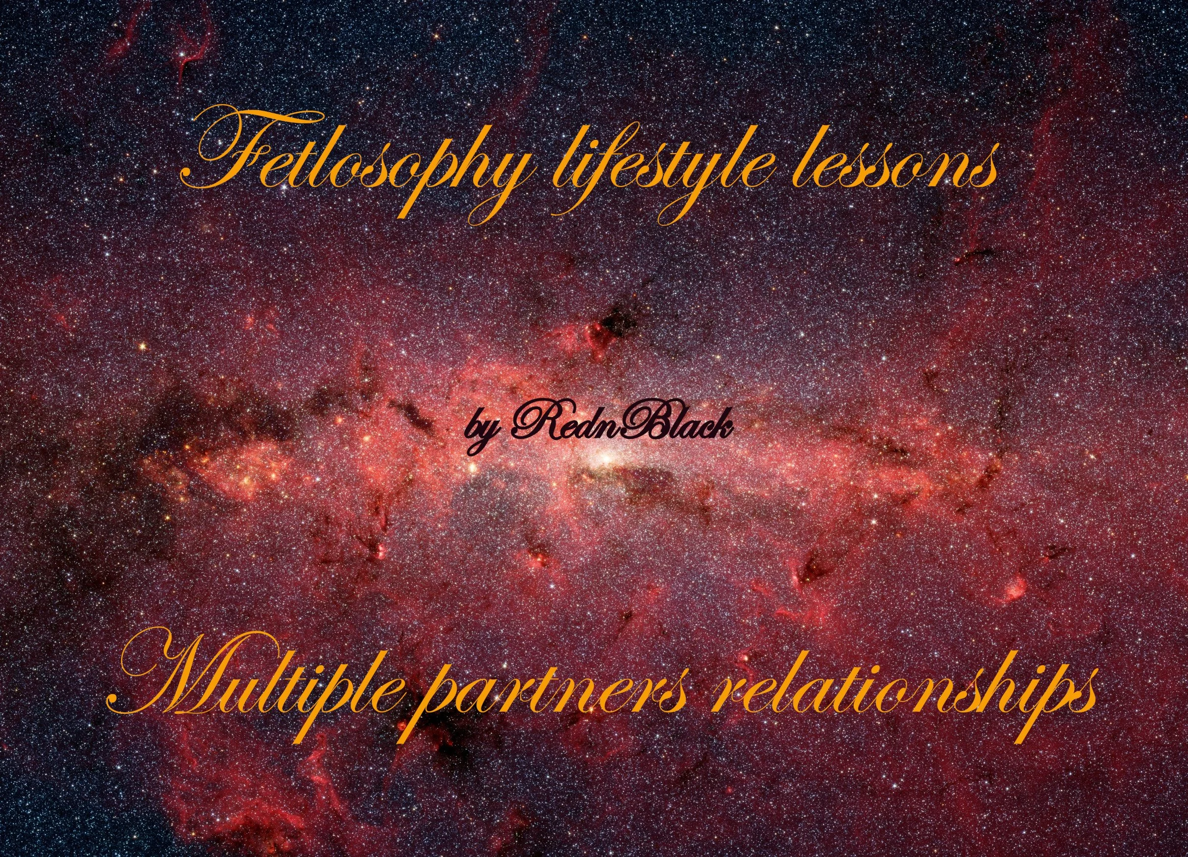 Fetlosophy Lifestyle Lessons - Multiple Partners Relationships