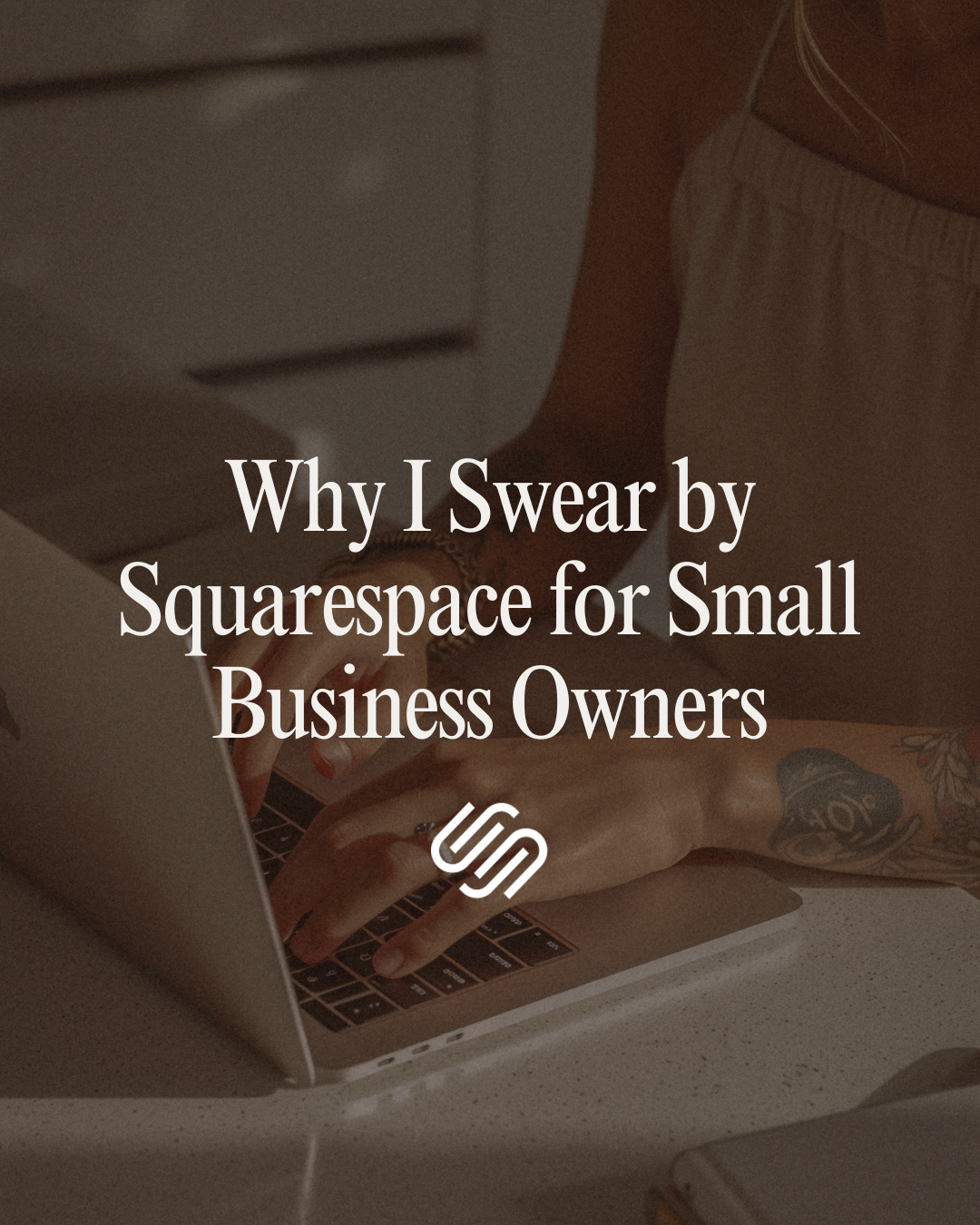 Why I Swear by Squarespace for Small Business Owners