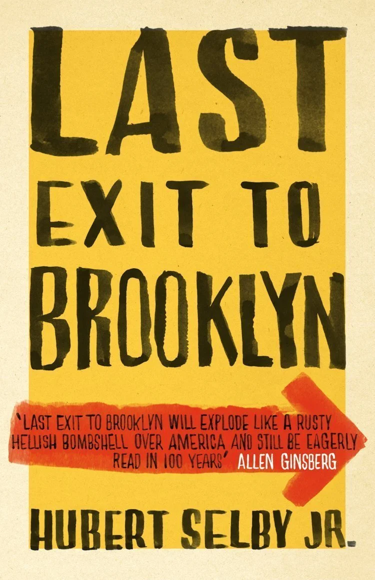 Last Exit to Brooklyn by Hubert Selby Jr.