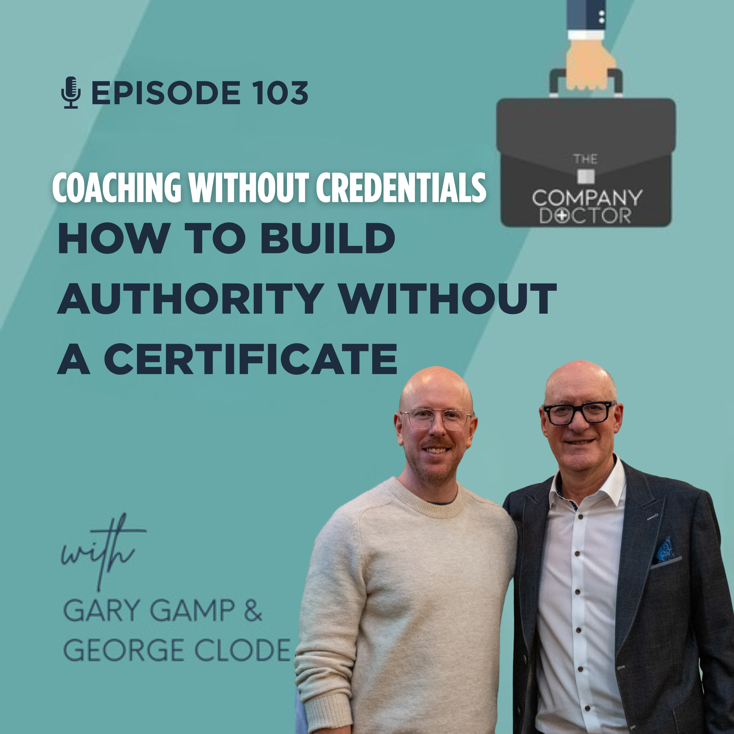 Ep. 103 - Coaching without Credentials: how to build authority without a certificate
