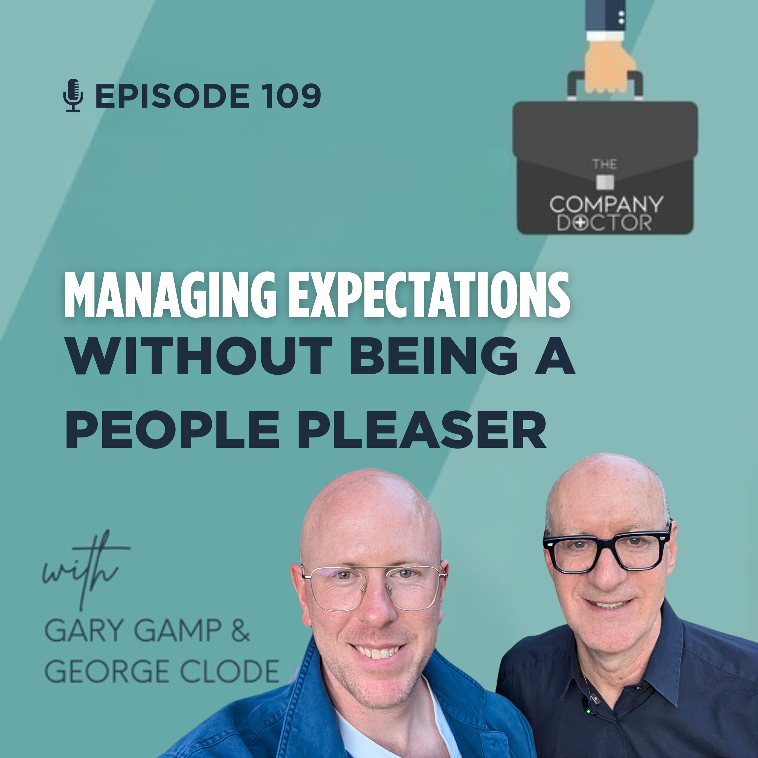 Ep. 109 - Managing Expectations Without Being a People Pleaser
