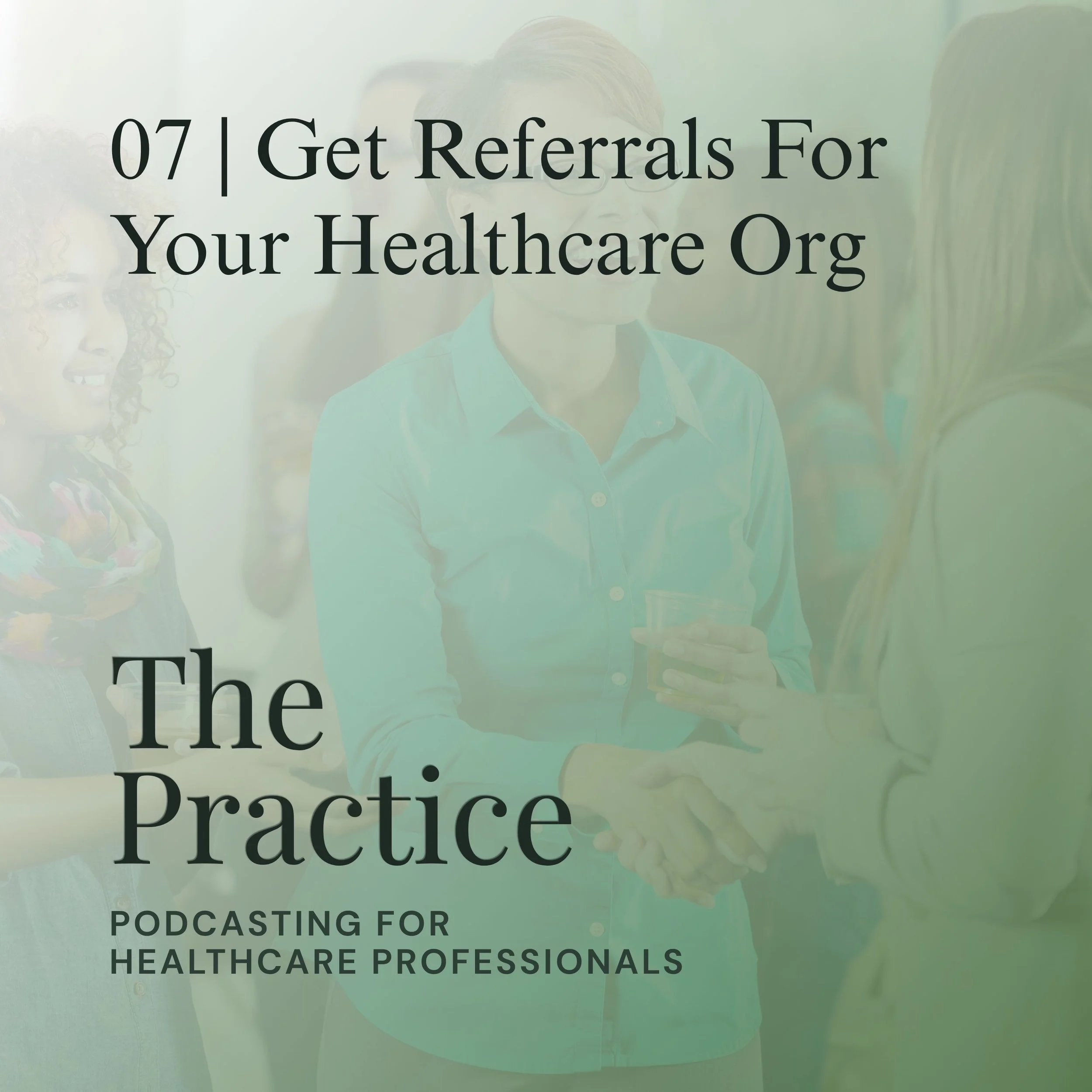 How To Get Referrals In Your Healthcare Organization