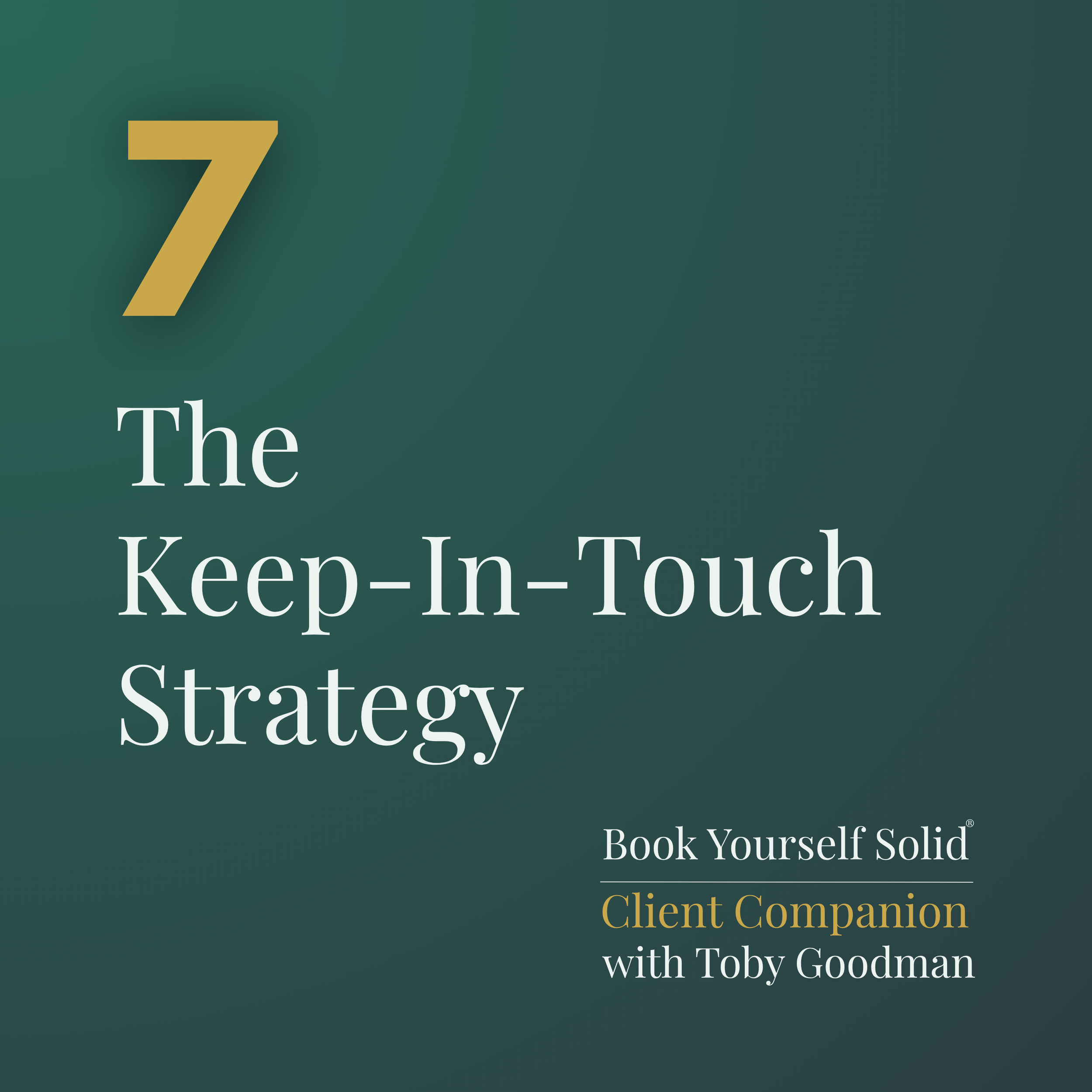 07 The  Keep-In-Touch  Strategy.png
