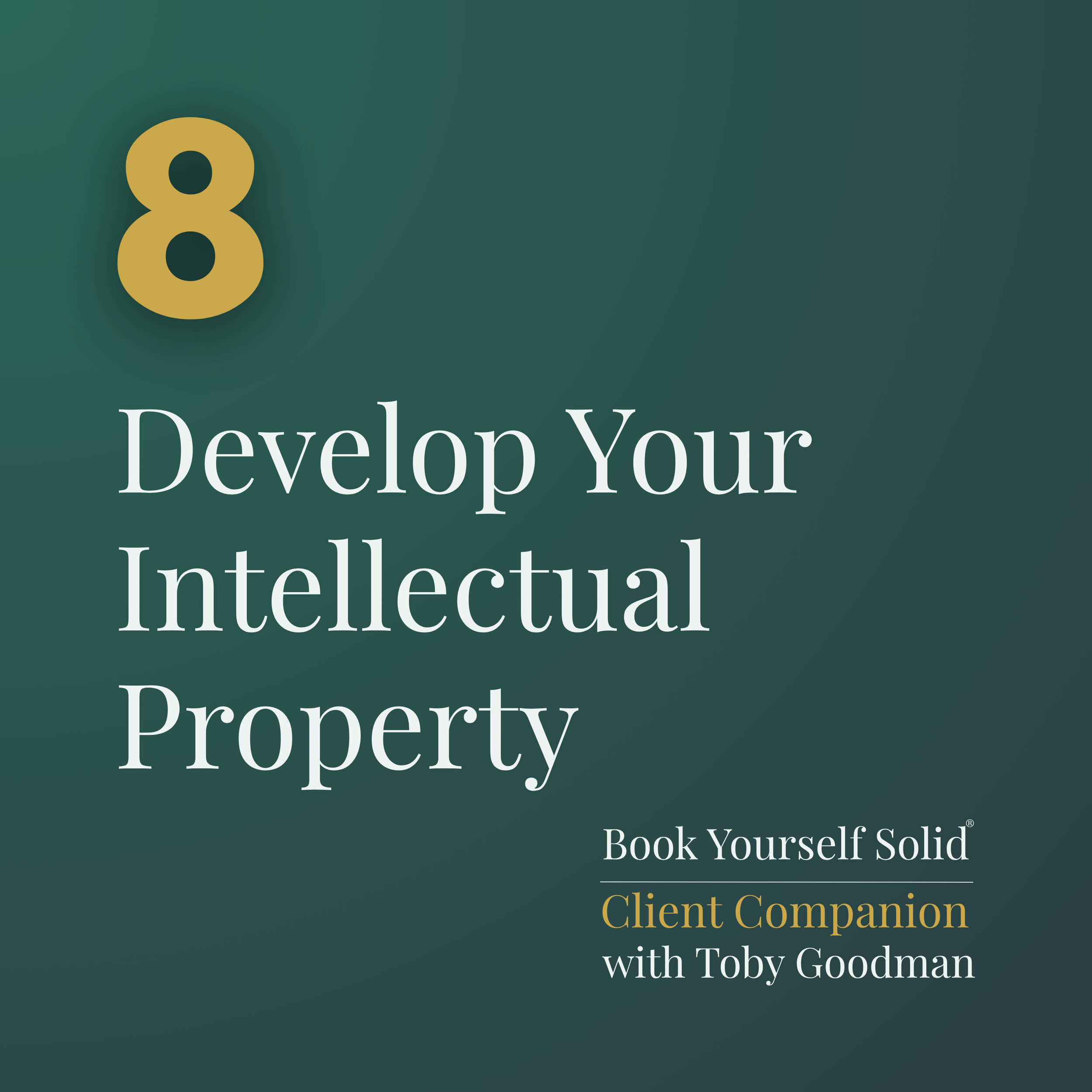 08 Develop Your Intellectual Property.png