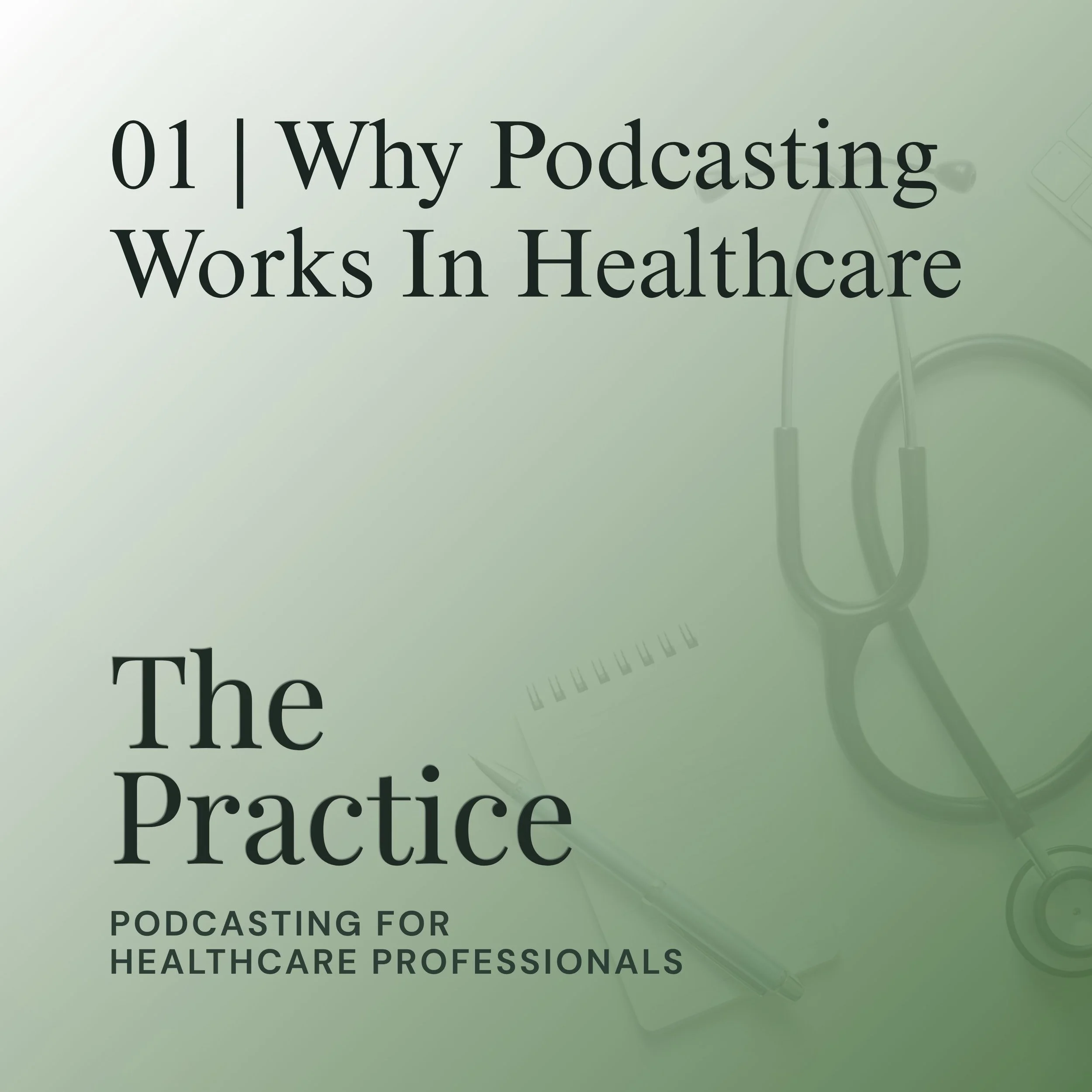 Why Podcasting Works In Healthcare