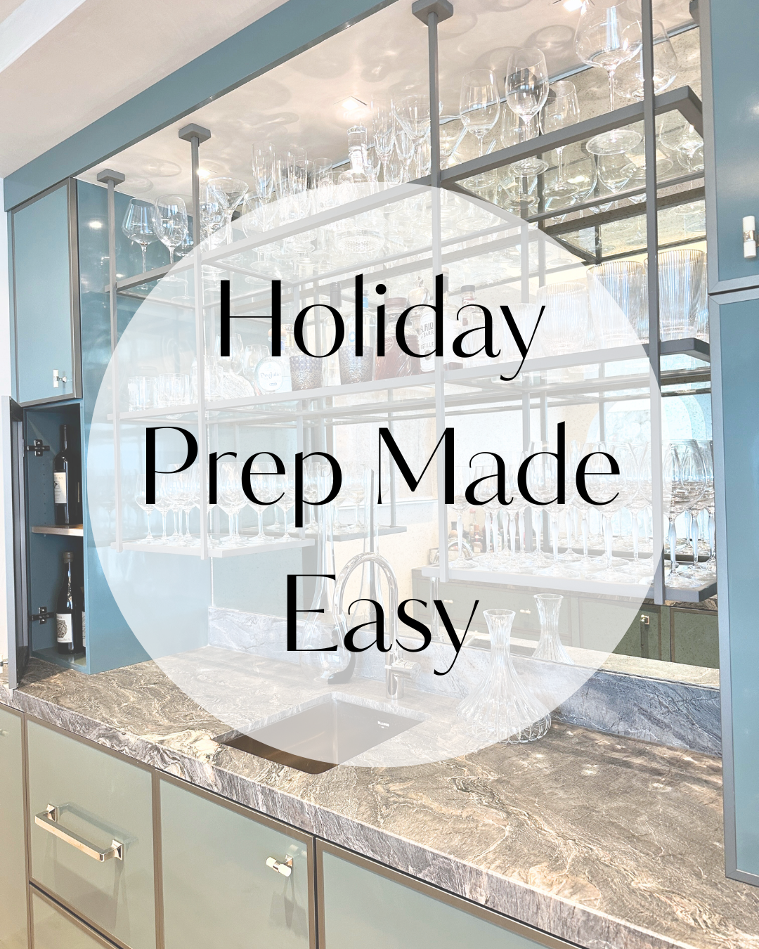 Creating a Kitchen, Pantry &amp; Guest Space That Truly Works for the Season