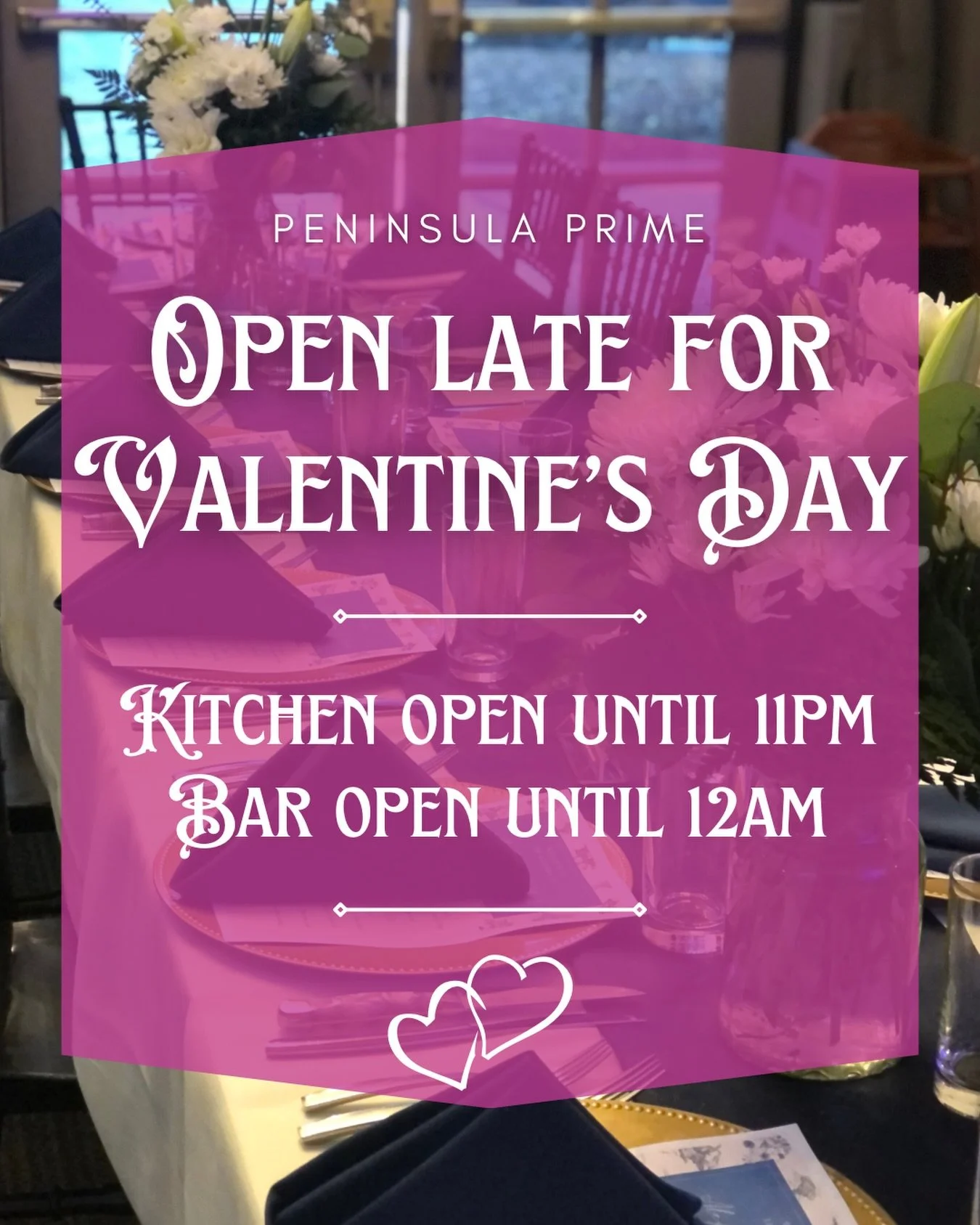 🌹 In honor of Valentine&rsquo;s Day, Peninsula Prime is staying open late tonight!

The kitchen will be serving until 11pm, and the bar will be pouring until midnight.

💕Keep the conversation flowing, order one more round, and let the night linger 
