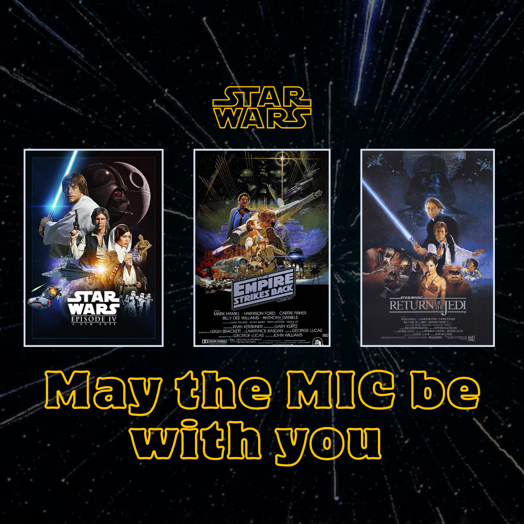 May the MIC be with you