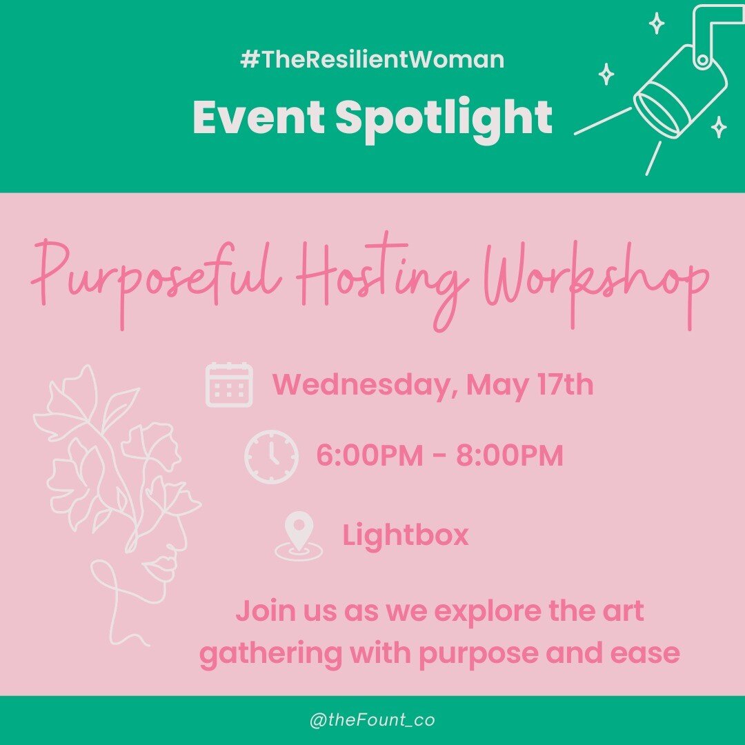 🔦 Event Spotlight: Purposeful Hosting | A gathering design workshop

The Basics:
📆 Wednesday, May 17th at 6:00PM
📍@lightbox209 
🦉Fount Members + Non-Members ($45) Open to all women in the Annapolis Area!

The Purpose: To explore key lessons and c