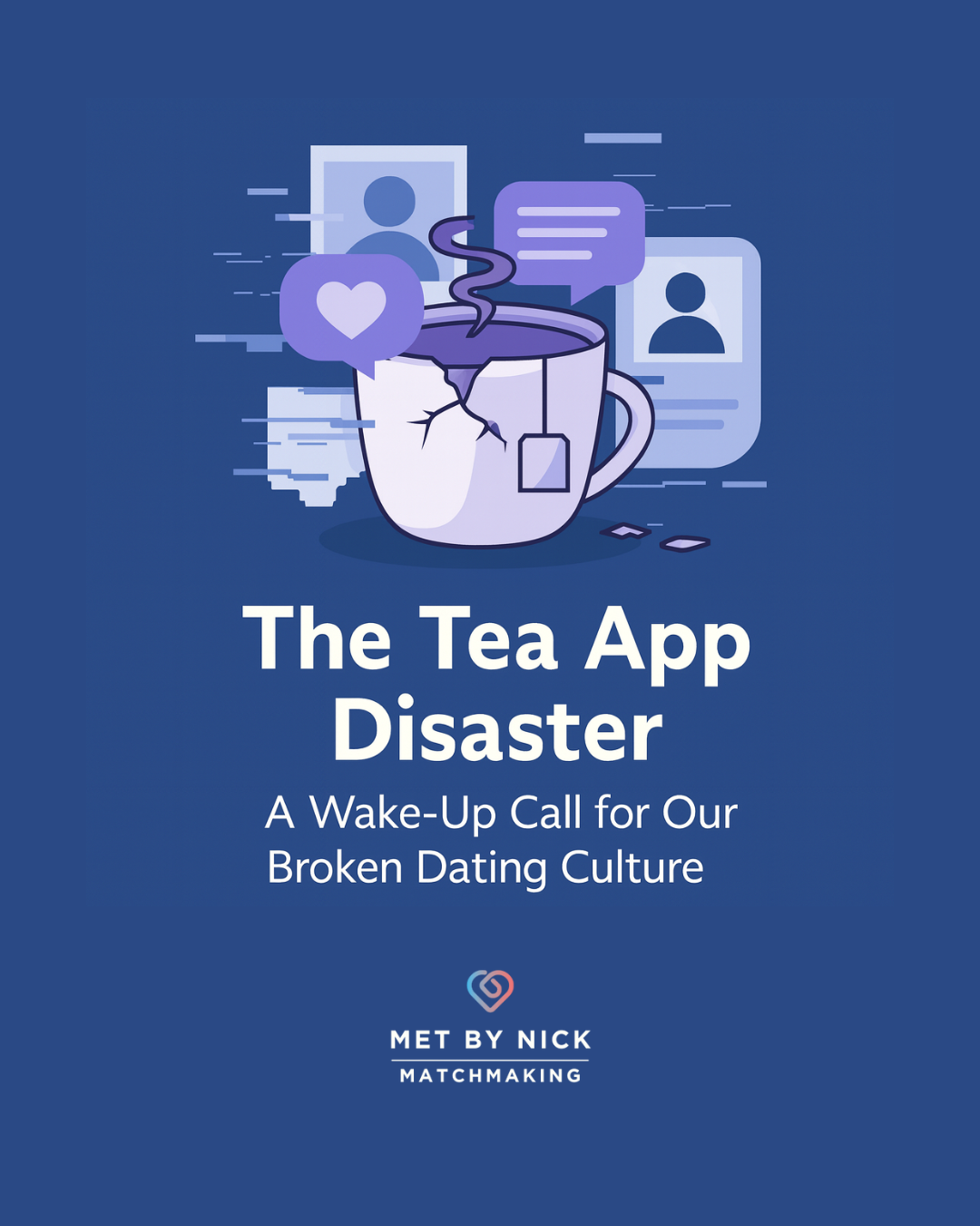 Tea Dating The Tea App Disaster: A Wake-Up Call for Our Broken Dating Culture ...