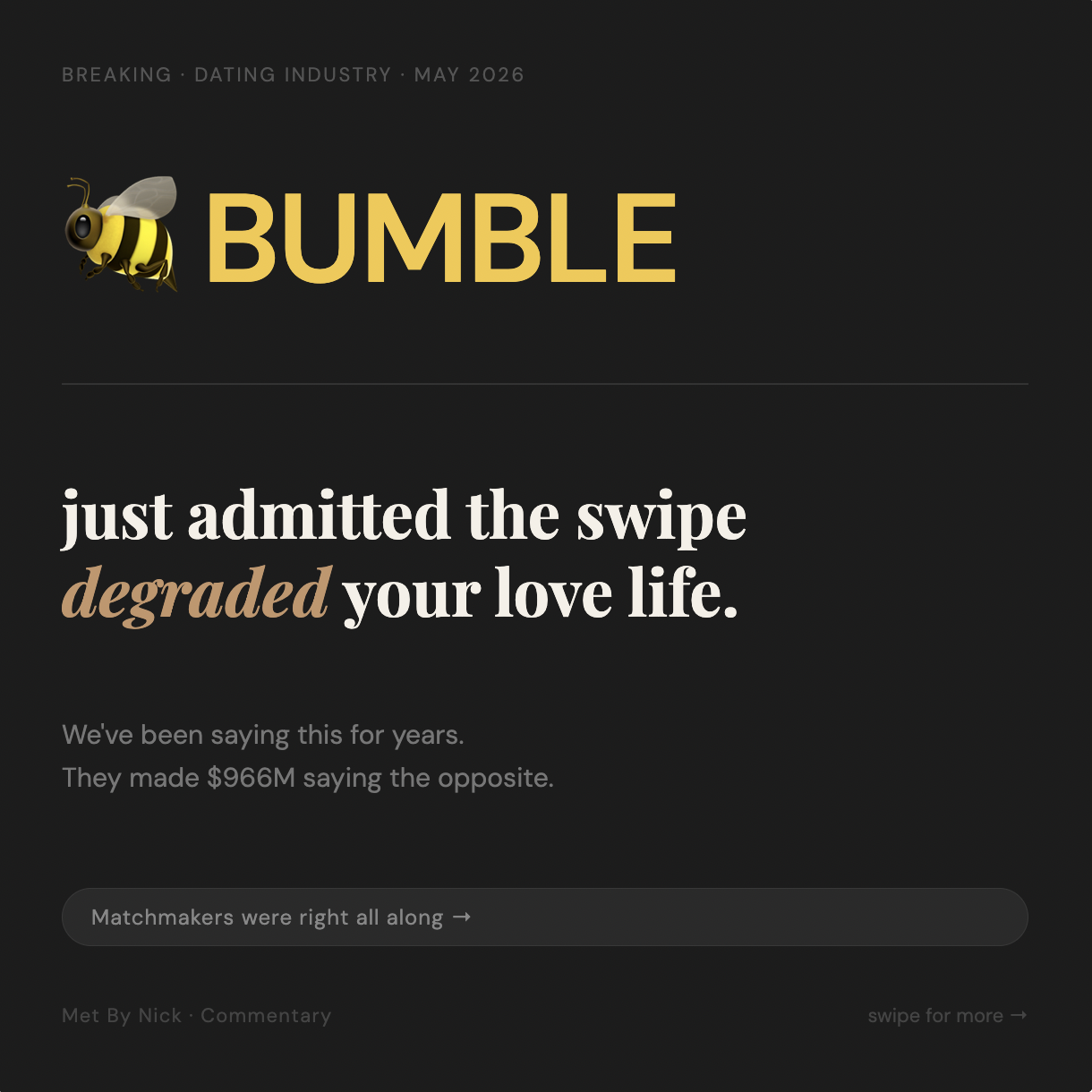 Bumble Just Admitted What Matchmakers Have Been Saying for Years. Nobody Owes Us an Apology.