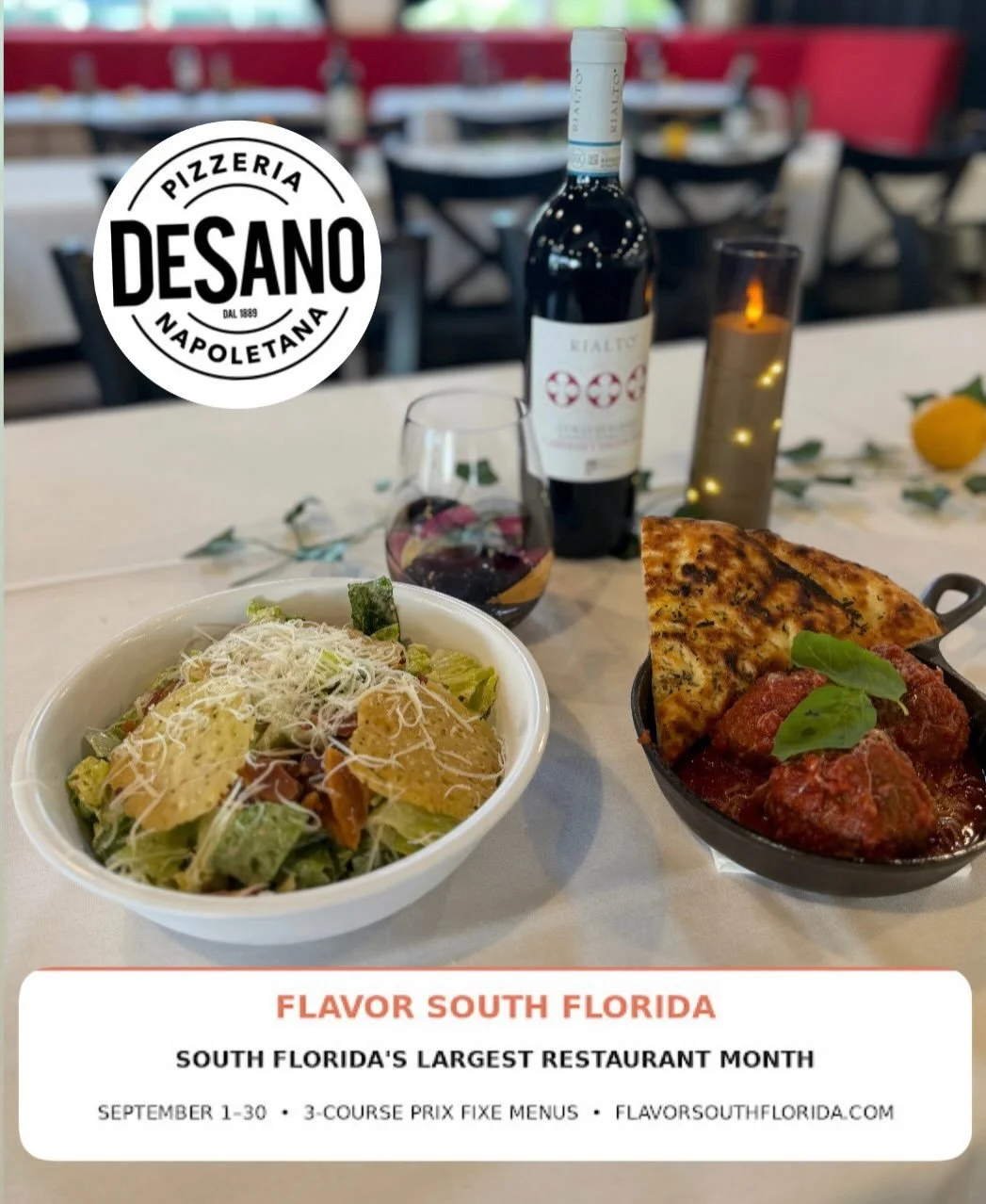 Pizza night, Flavor South Florida style. 🍕🇮🇹

DeSano Pizzeria Napoletana is serving up plenty of ways to join in this September&mdash;from a $25 lunch and $32 dinner to a $65 family dinner made for sharing. Choose your salad or meatballs, pick you