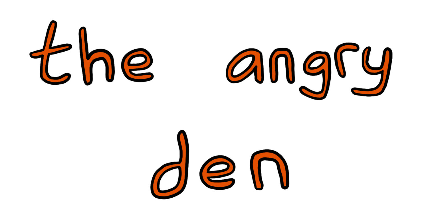 The Angry Den