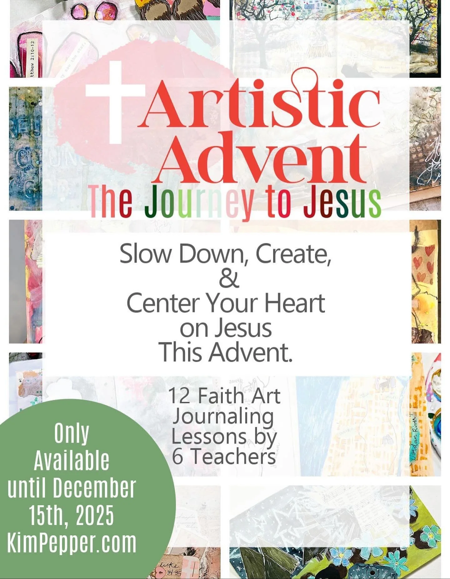 4 days left to get the EARLY BIRD pricing for Artistic Advent:The Journey To Jesus hosted by Kim Pepoer.

You get lifetime access to the twelve beautiful lessons prepared by a group of women that poured their hearts into helping you prepare for Chris