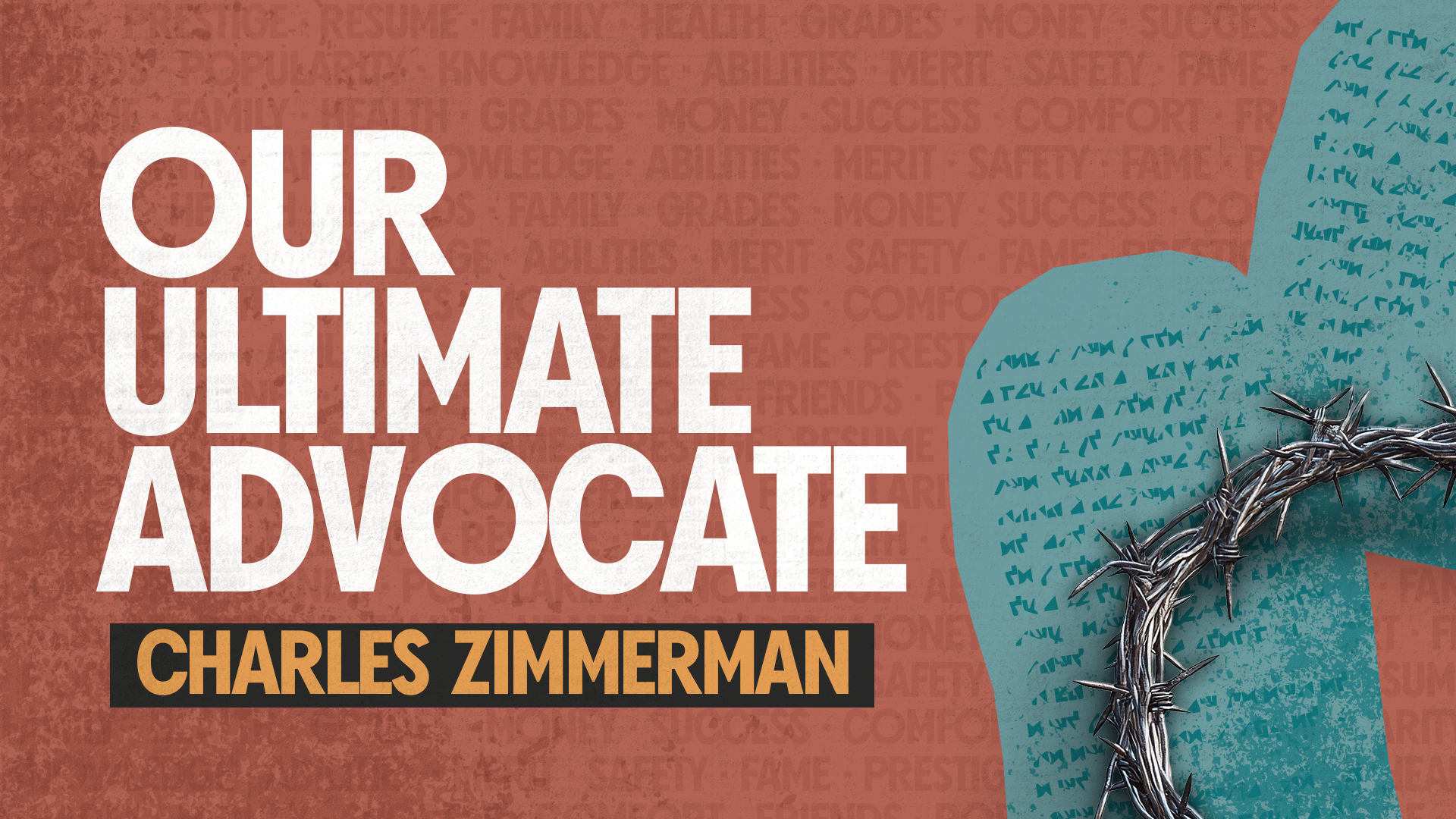 Our Ultimate Advocate