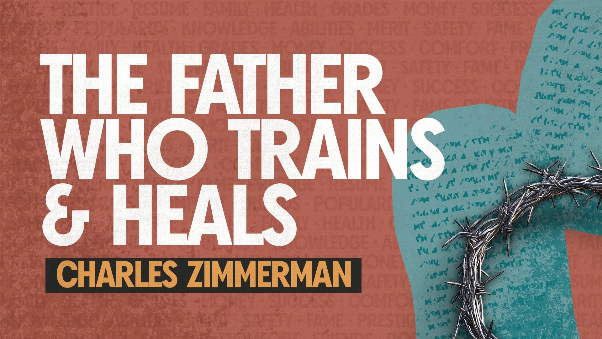 The Father who Trains &amp; Heals