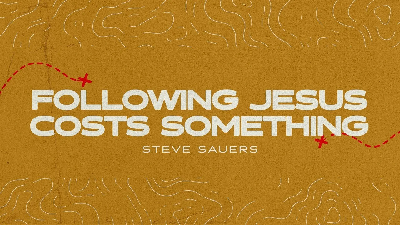 Following Jesus Costs Something
