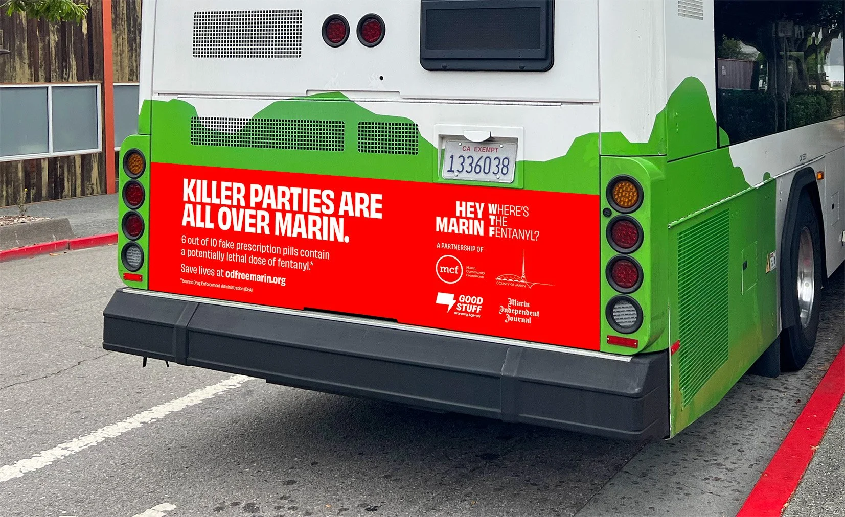 Hey Marin, Where's the Fentanyl? ad on back of Marin Transit bus.