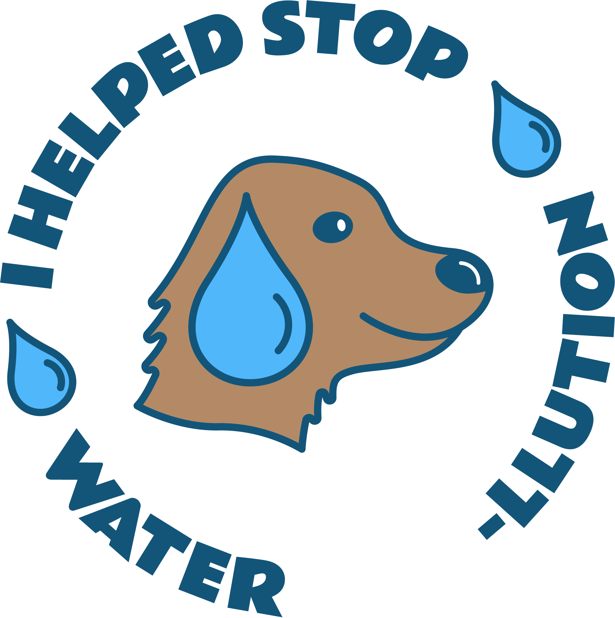 Illustration of dog head with a water droplet as its ear, text around it reads "I HELPED STOP WATER POO-LLUTION"