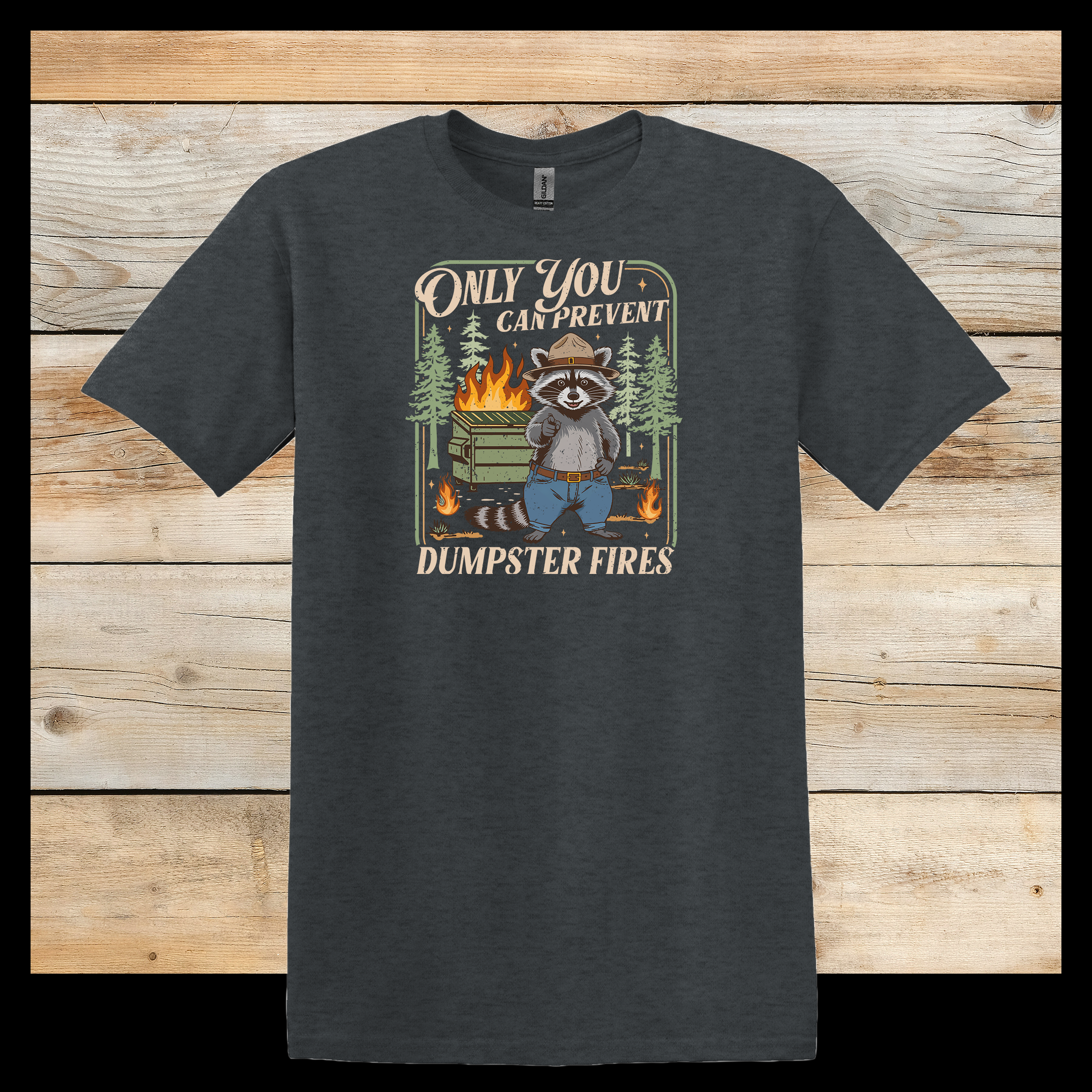 Only you can Prevent Dumpster Fires
