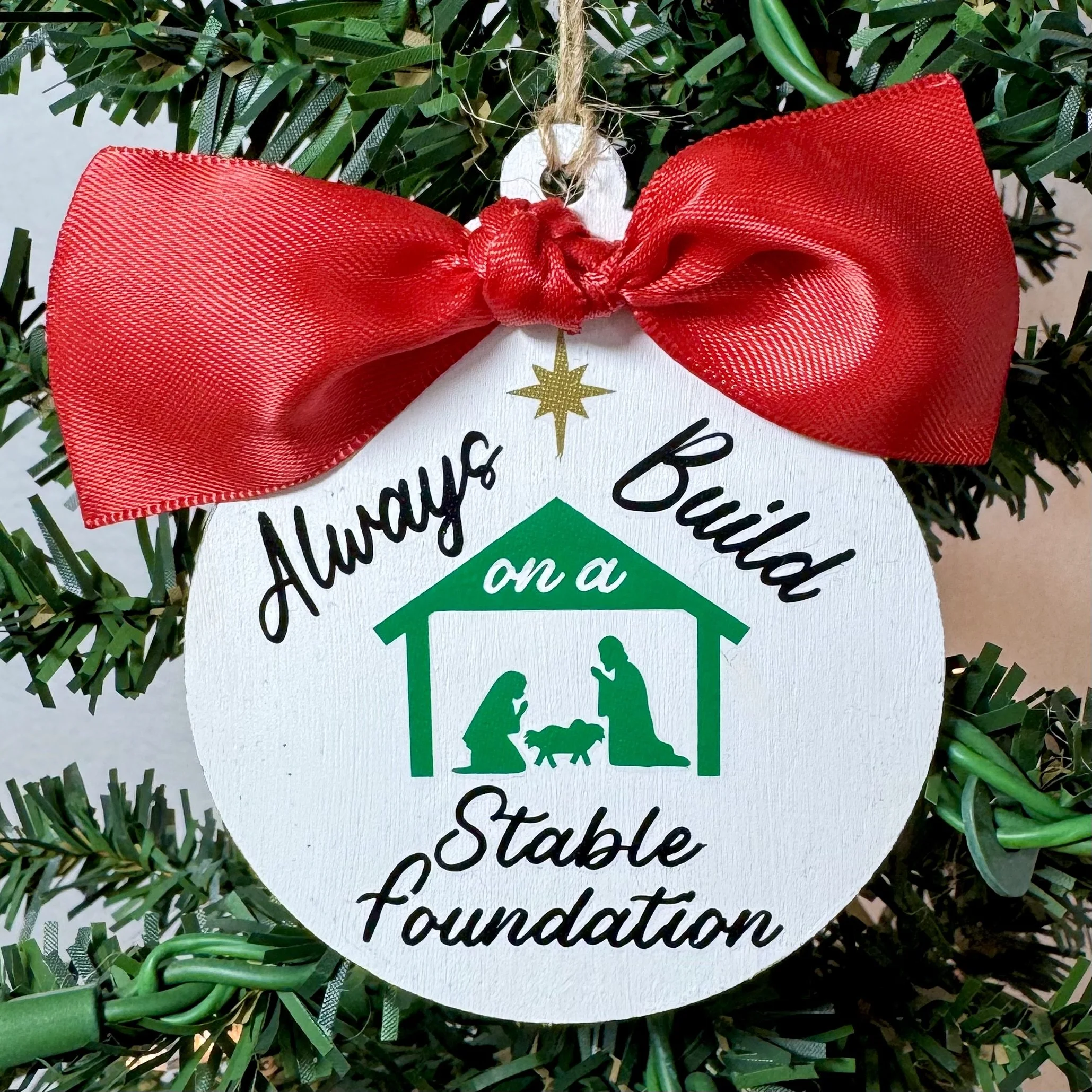 Always Build on a stable foundation christmas ornament green.jpeg