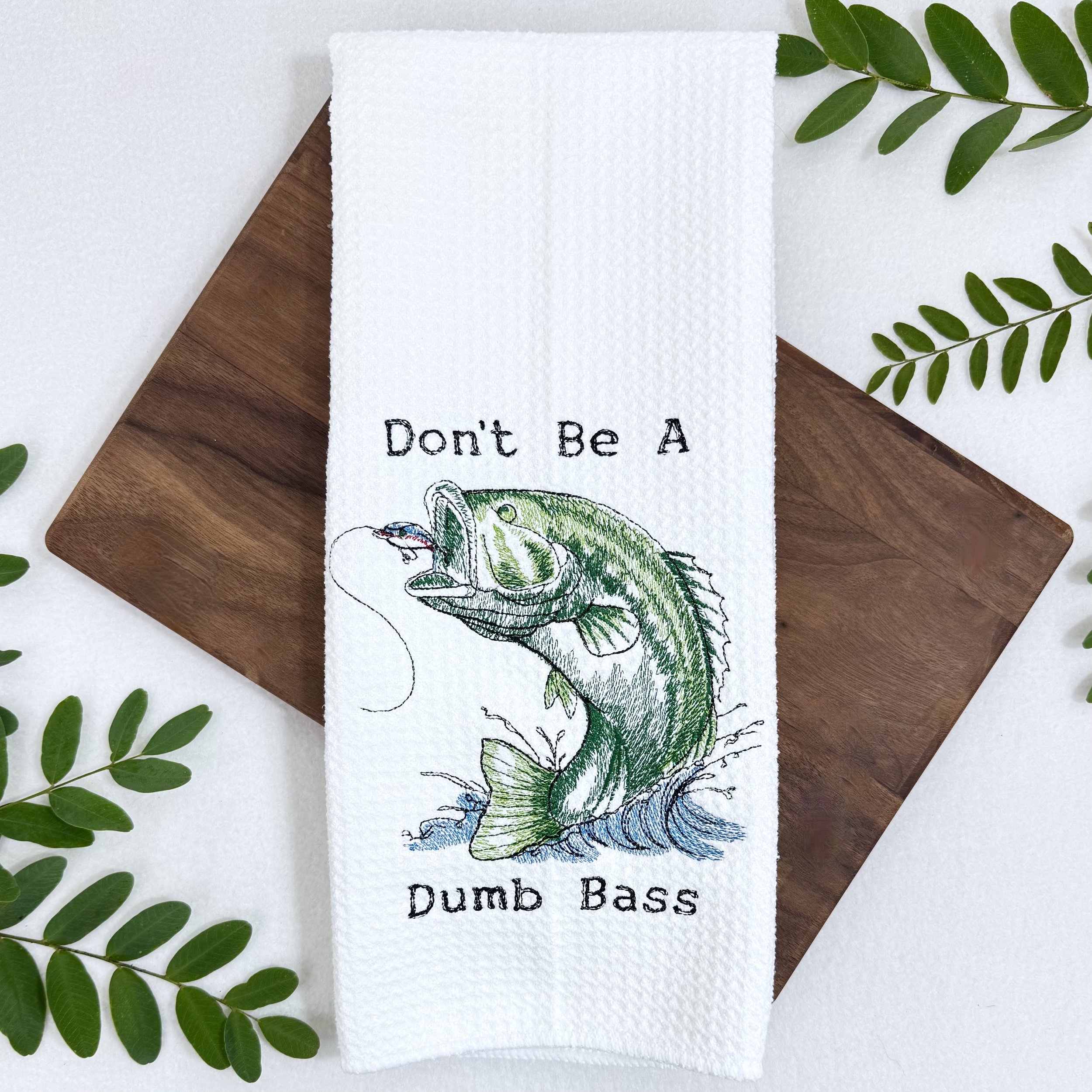 Don't Be a dumb bass microfiber kitchen tea towel.jpeg