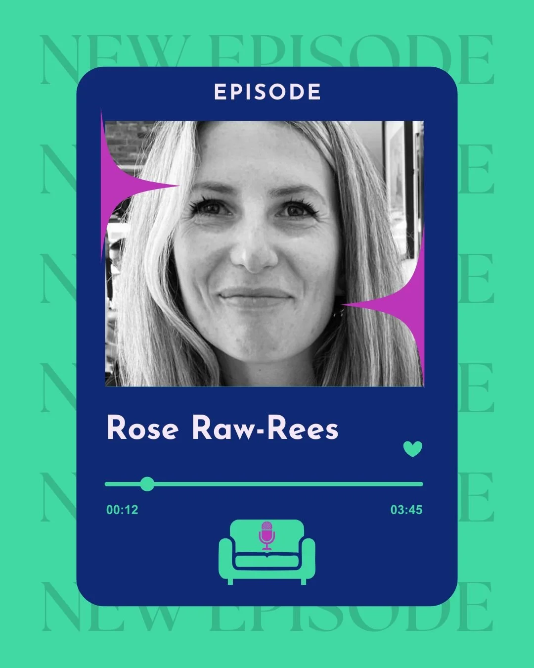Episode 07: Rose Raw-Rees - Founder and Owner of Rose Raw-Rees Upholstery