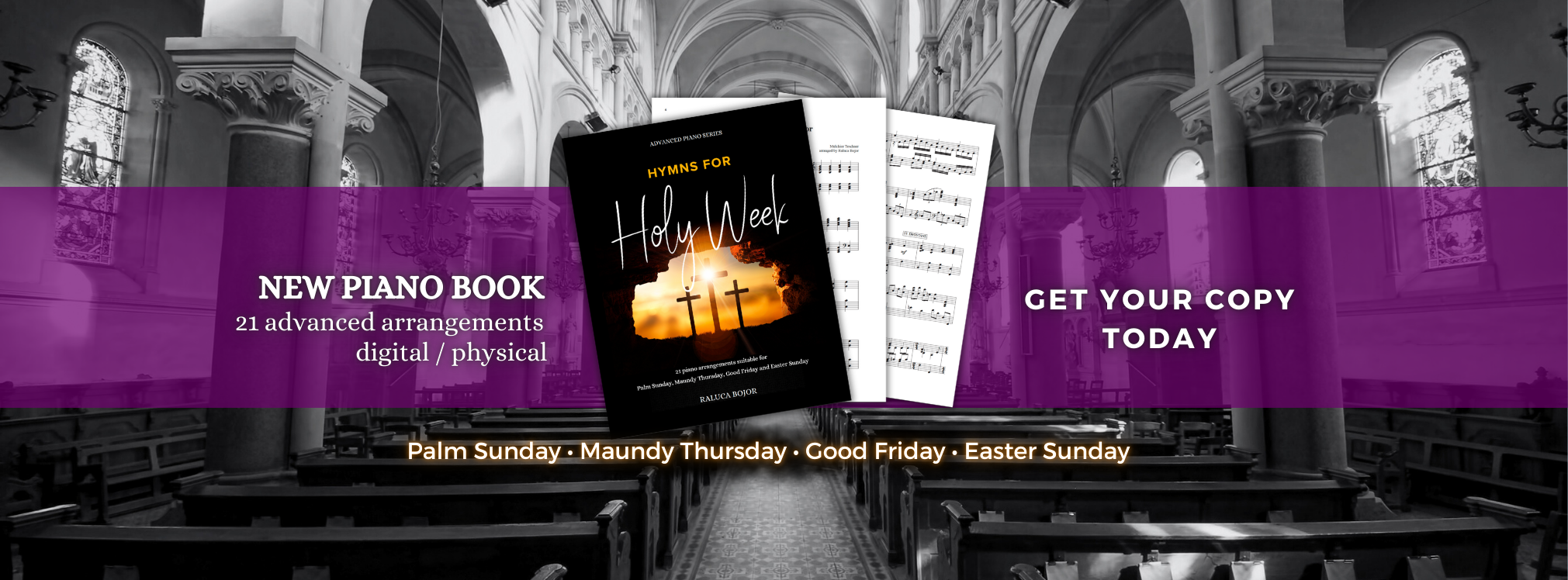piano sheet music for church prelude offertory postlude holy week palm sunday maundy thursday good friday easter sunday raluca bojor