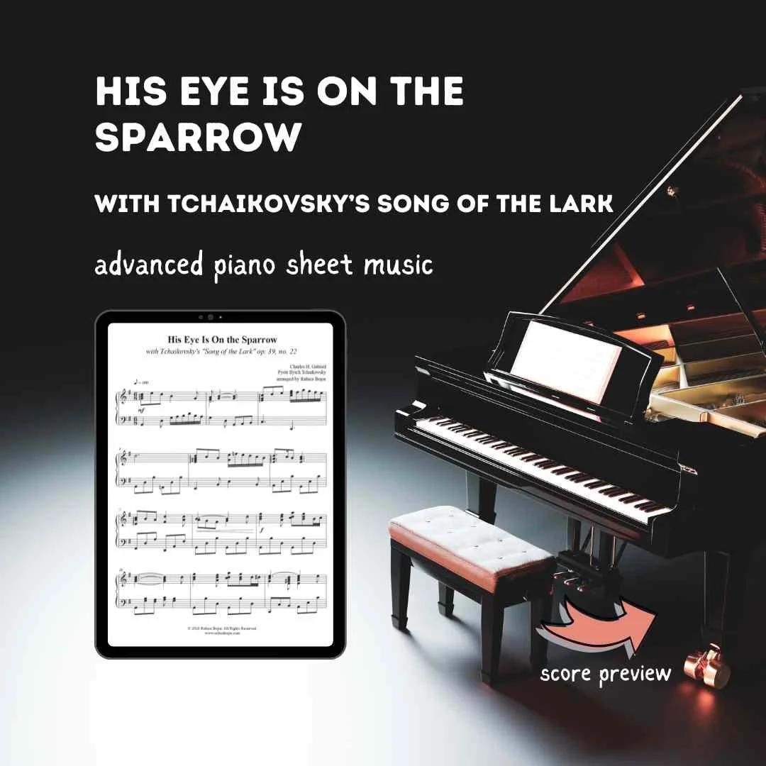his eye is on the sparrow tchaikovsky song of the lark piano medley classical arrangement church prelude offertory postlude sheet music raluca bojor