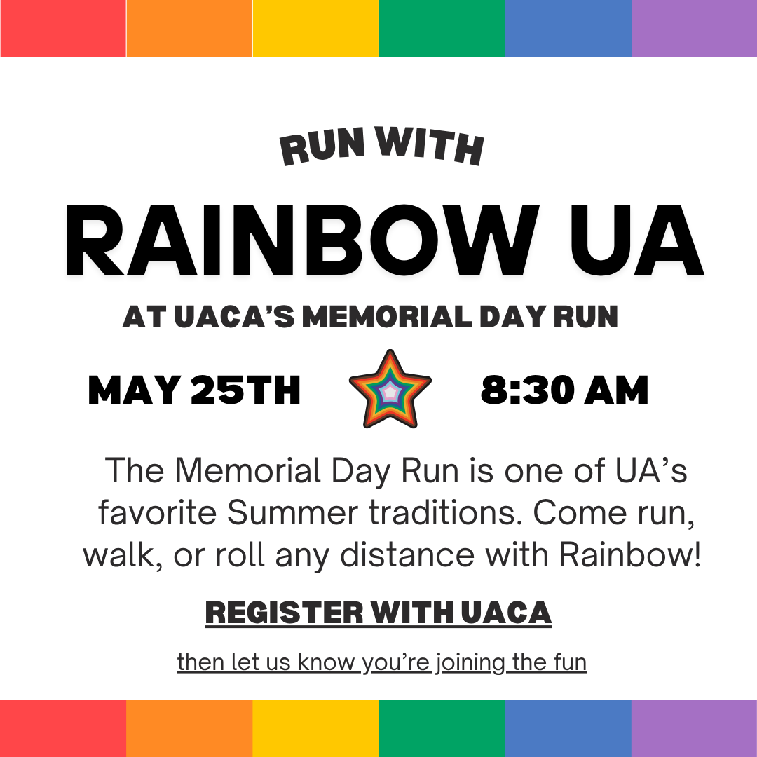 Run w/ Rainbow UA at the UACA Memorial Day 5k