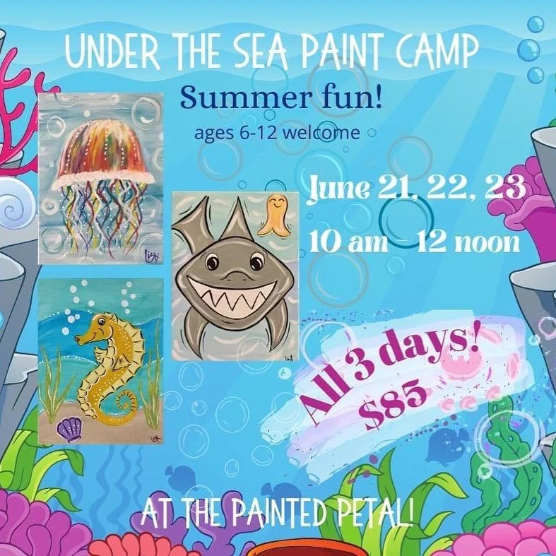 Hey kids! Looking for some creative summer time fun? We can hook you up in our &ldquo;Under the Sea Paint Camp&rdquo;! 

3 days packed with painting, snacking, and crafting fun!

Sign up today! 

https://www.thepaintedpetal.com/thepaintedpetal/shop?c