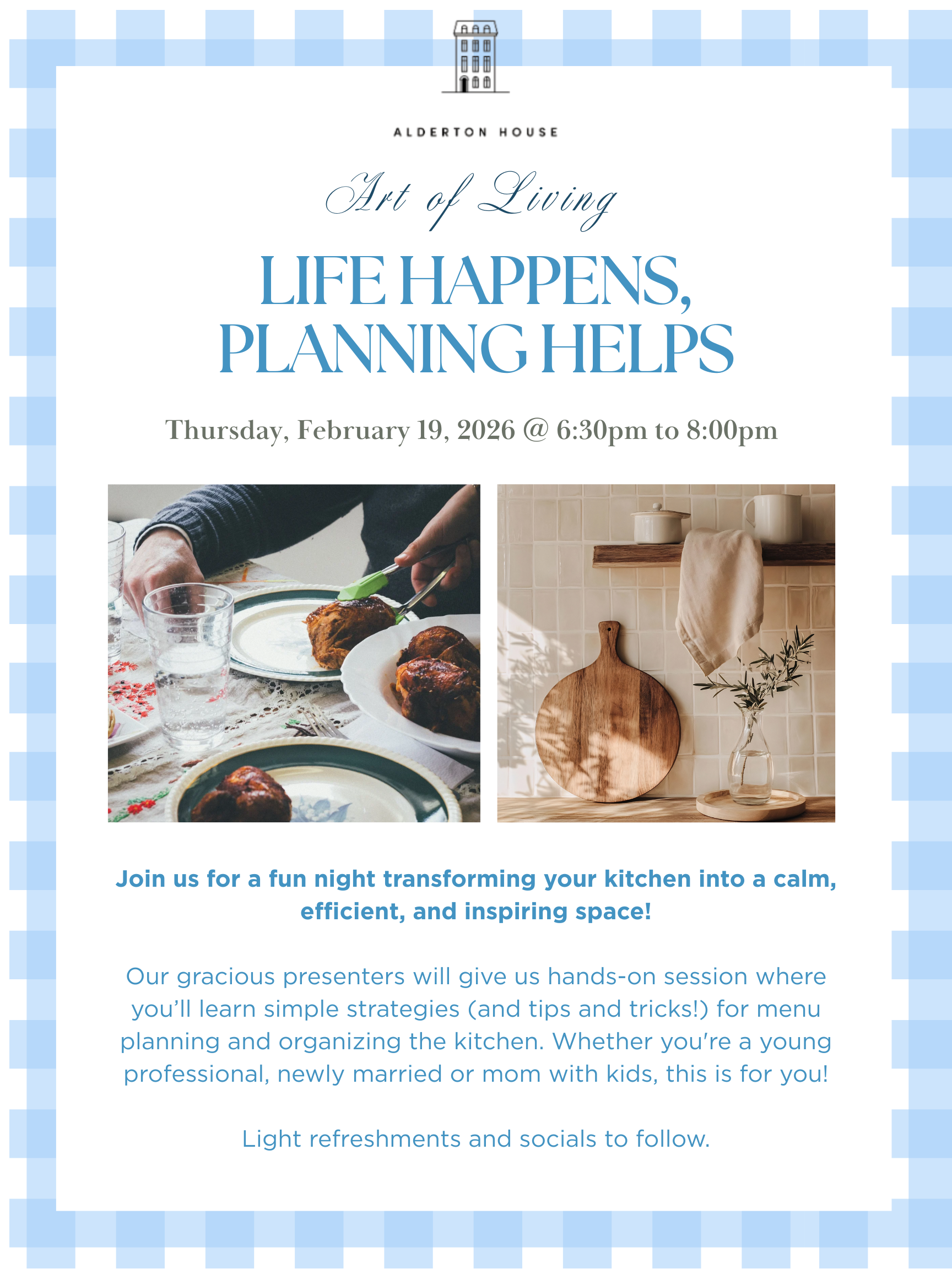 The Art of Living.                       Life Happens, Planning Helps