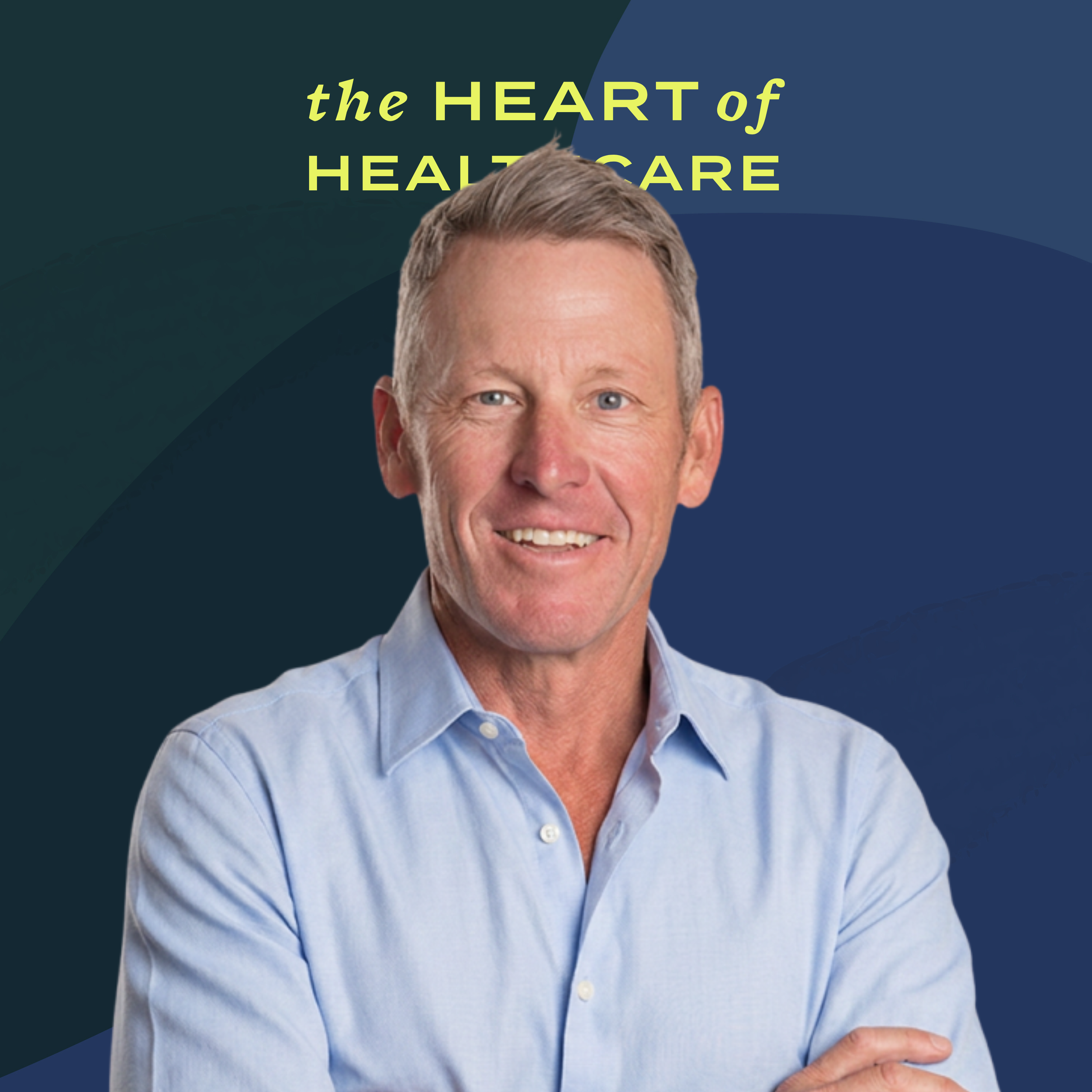 Investing in “Whole Person Care” | Lance Armstrong