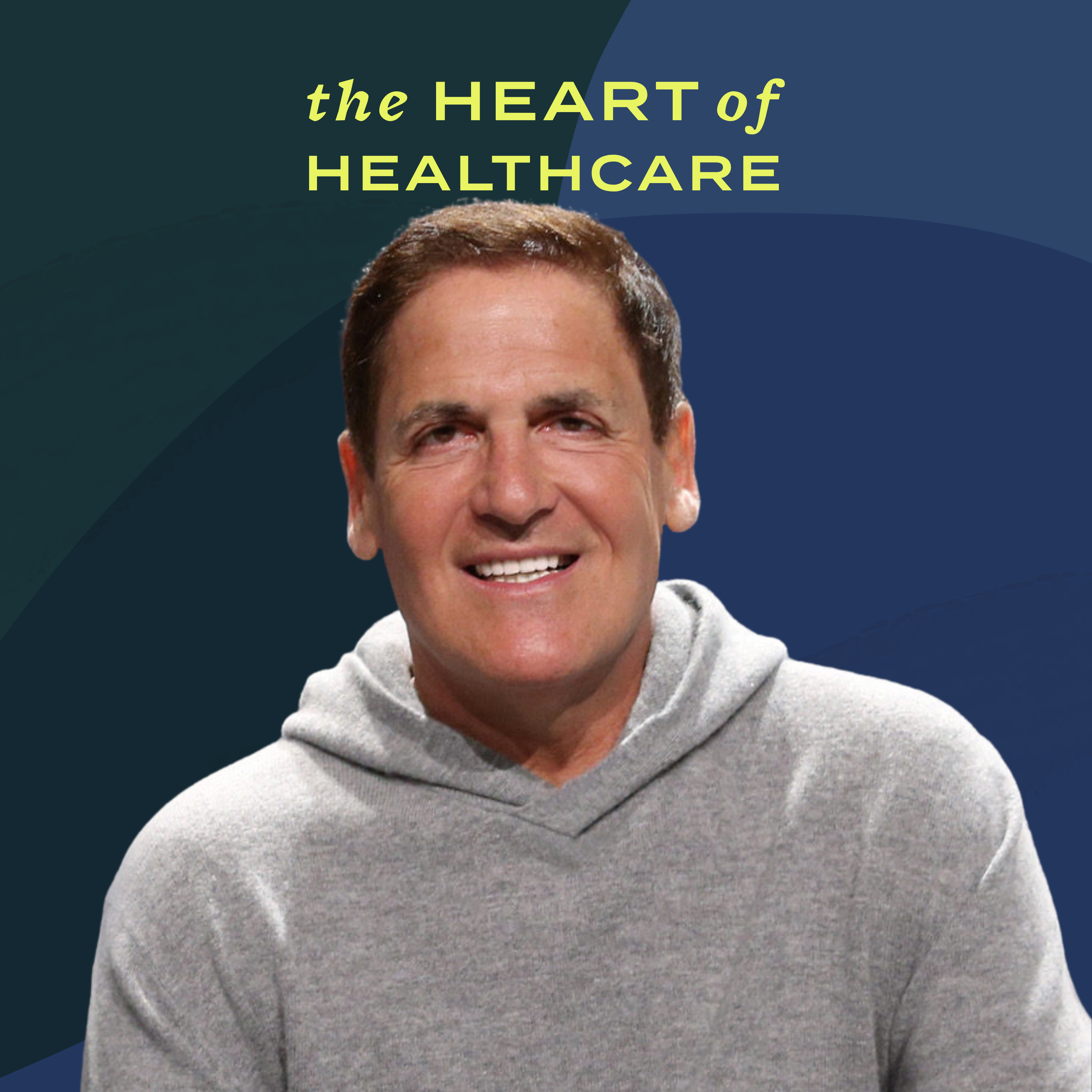The Mark Cuban Cost Plus Drug Company — The Heart of Healthcare Podcast