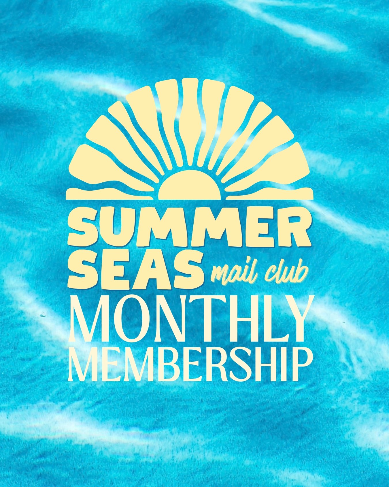 Summer Seas Mail Club - Monthly Membership