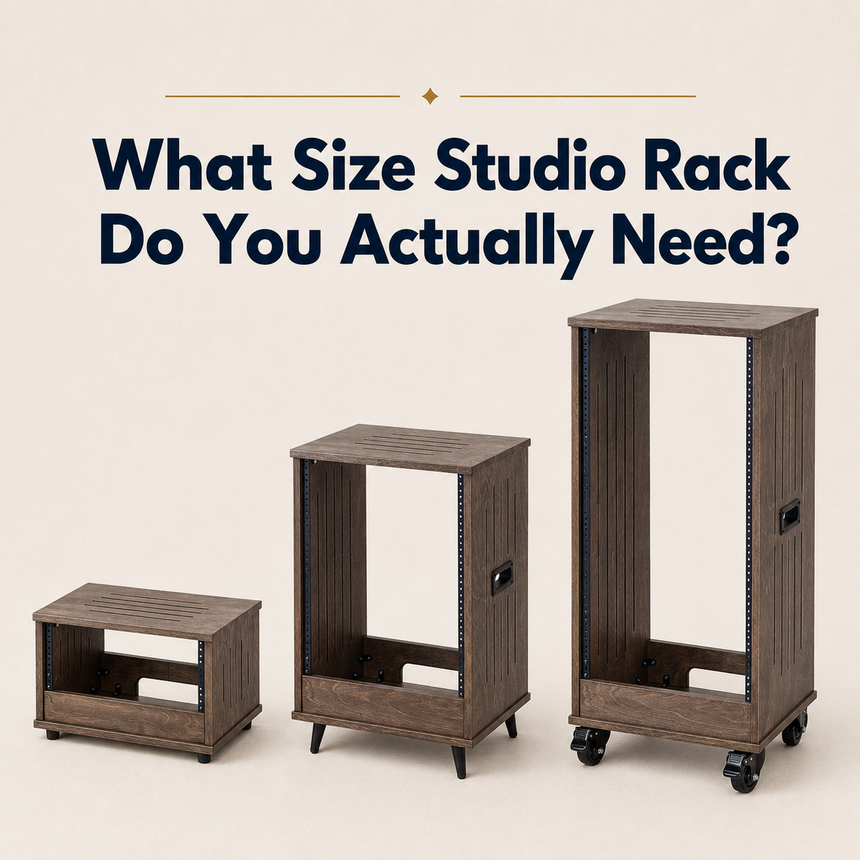 What Size Studio Rack Do You Actually Need?