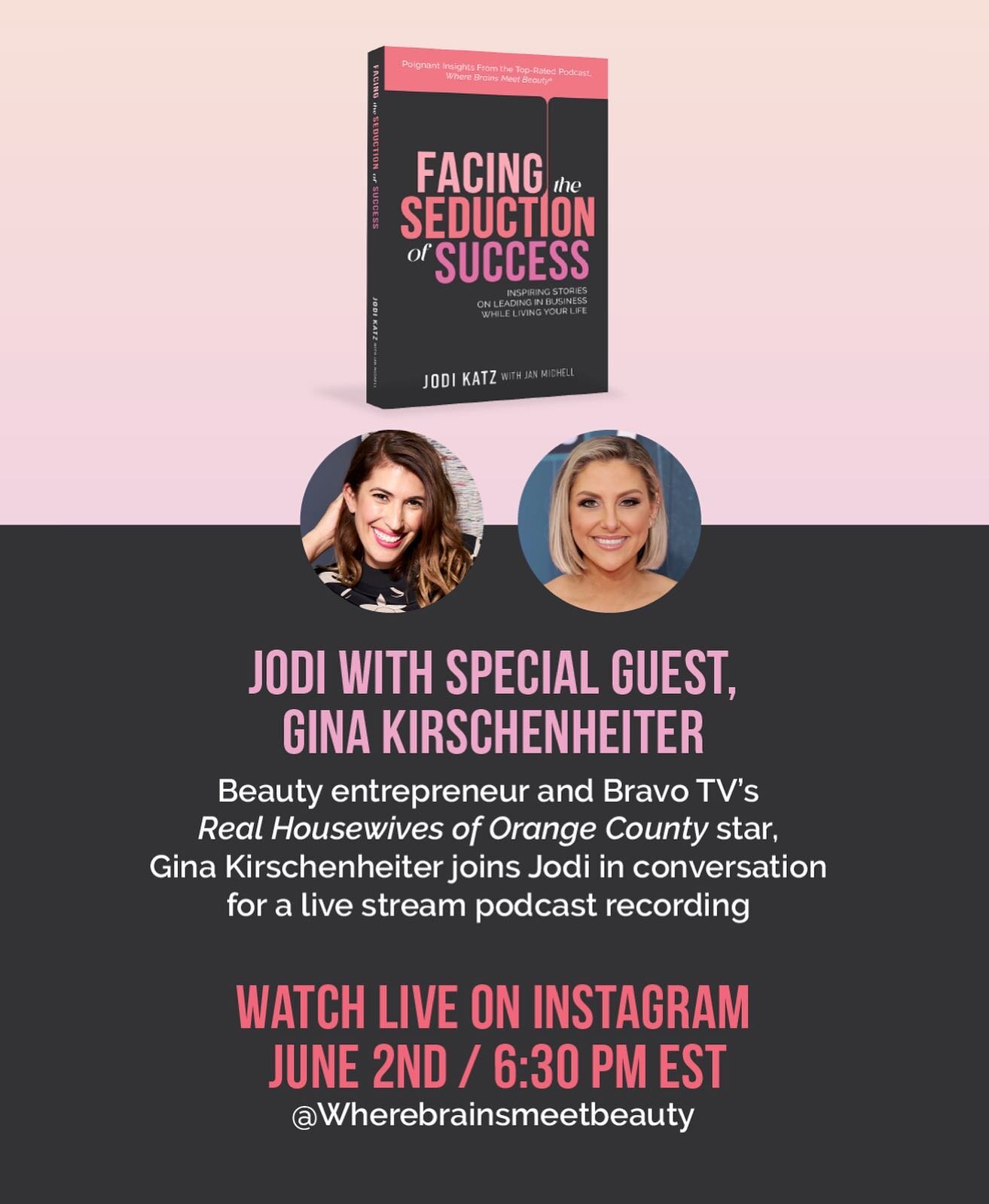 To celebrate the launch of my new book &quot;Facing the Seduction of Success&quot; join myself and Bravo TV&rsquo;s Real Housewives of Orange County star Gina Kirschenheiter for a special live podcast recording on June 2nd at 6:30pm ET! 💄✨You'll be 