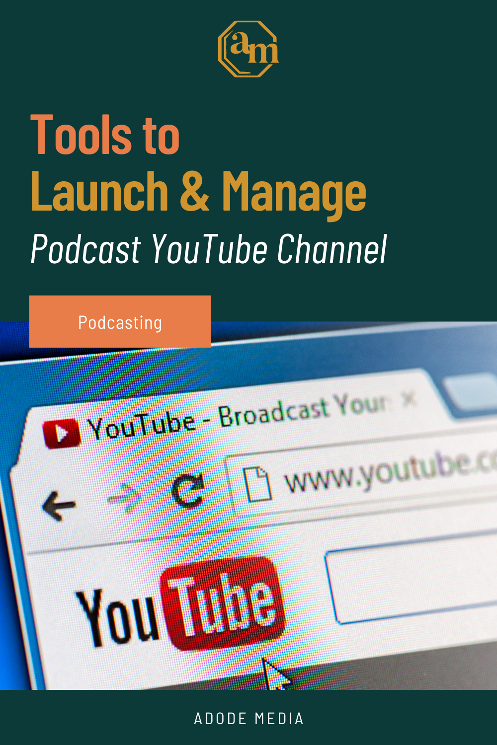 Tools to launch and Manage a Podcast  channel — Adode Media