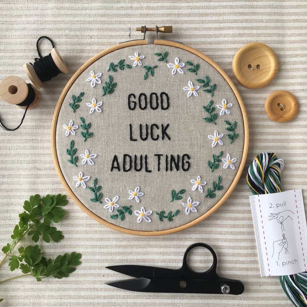 Good Luck Adulting: Funny Embroidery Kit — I Heart Stitch Art: Beginner  Embroidery Kits + Patterns