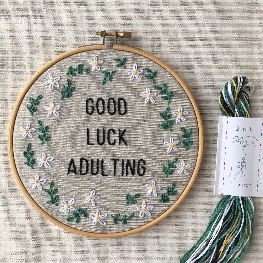 Good Luck Adulting: Funny Embroidery Kit — I Heart Stitch Art: Beginner  Embroidery Kits + Patterns